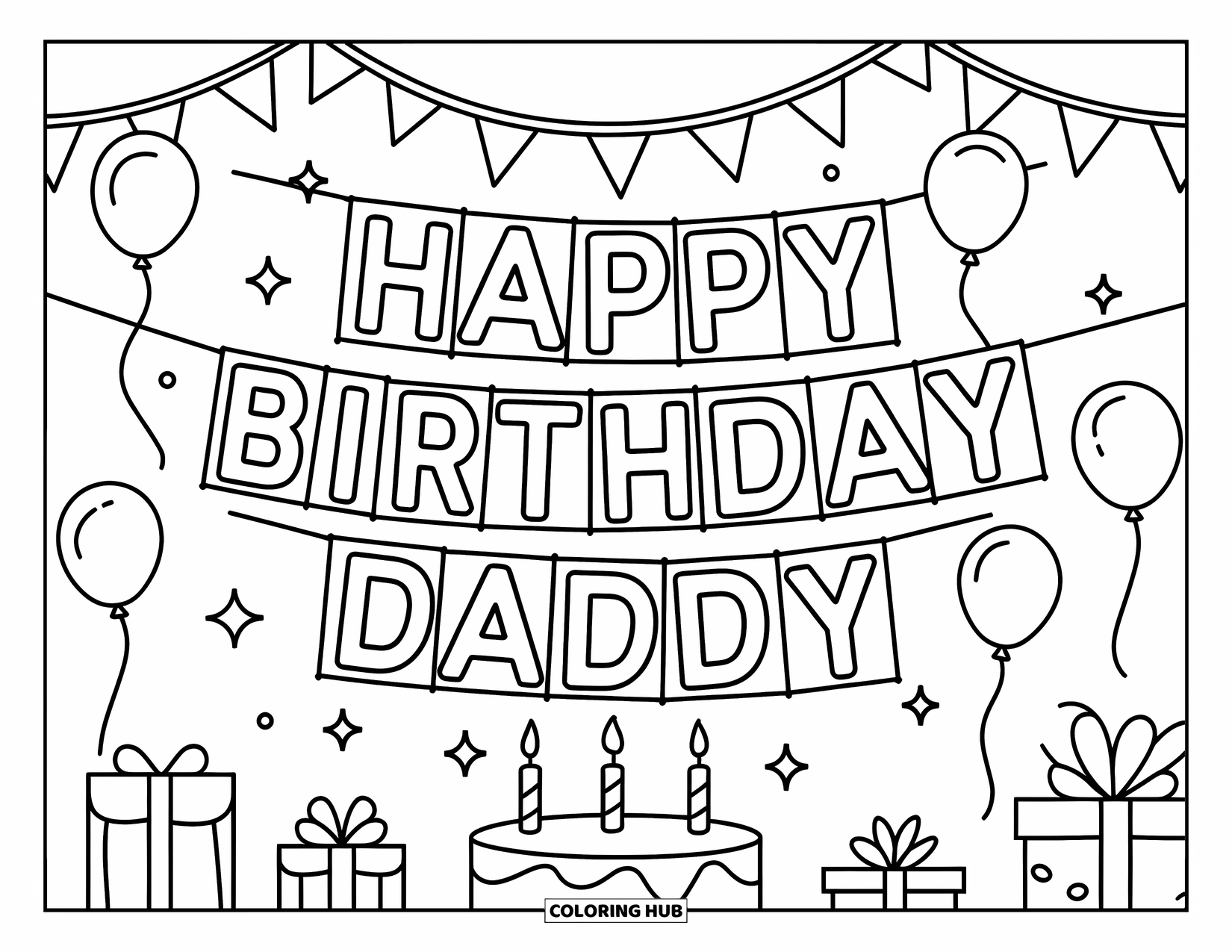 Happy Birthday Daddy Coloring Page for Kids: Birthday banner with balloons, cake, candles, and presents all around