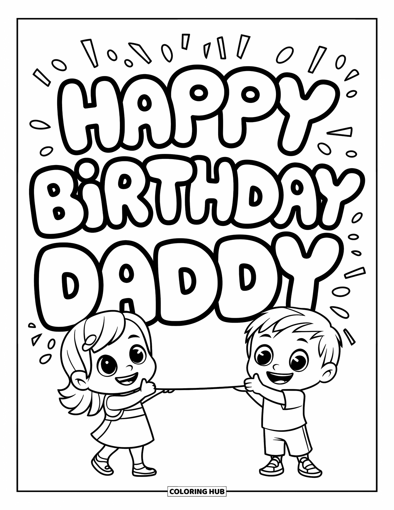 Happy Birthday Daddy Coloring Page for Kids: Boy and girl happily hold a big "Happy Birthday Daddy" bubble letter sign