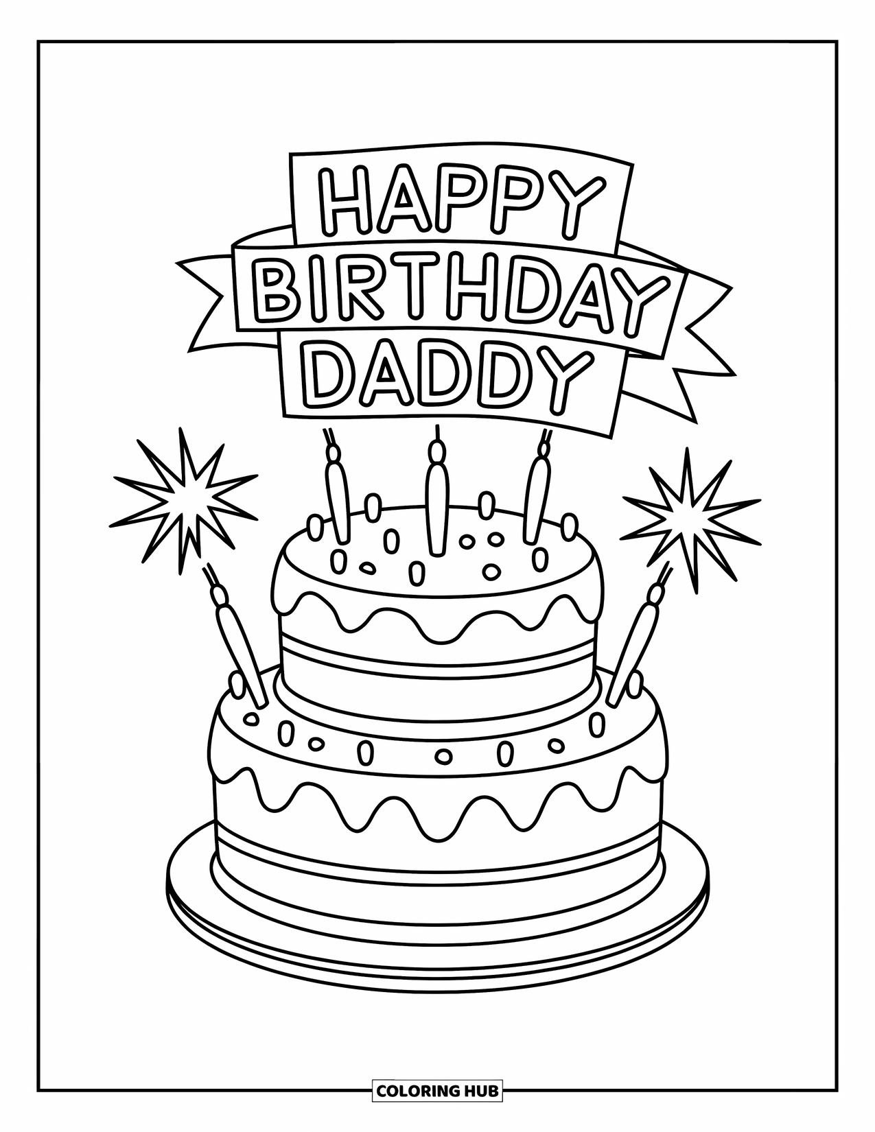 Happy Birthday Daddy Coloring Page for Kids: Two-tier birthday cake with sparklers and a flag that says "Happy Birthday Daddy"