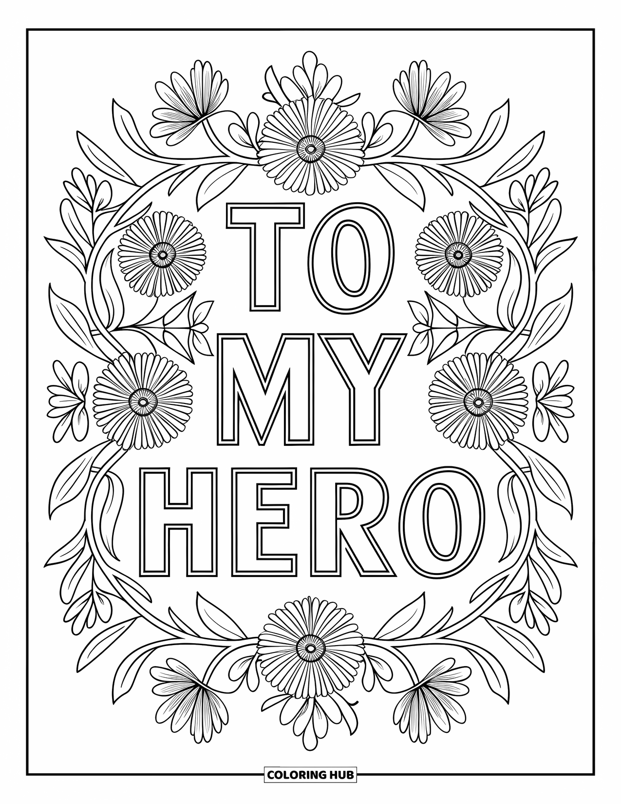 Happy Fathers Day Coloring Page for Adults: A mandala of vines and wildflowers surrounds the heartfelt phrase "To My Hero"