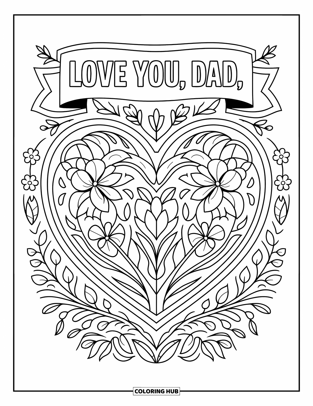 Happy Fathers Day Coloring Page for Adults: Roses and vines form a heart with "Love You, Dad" in a banner on top