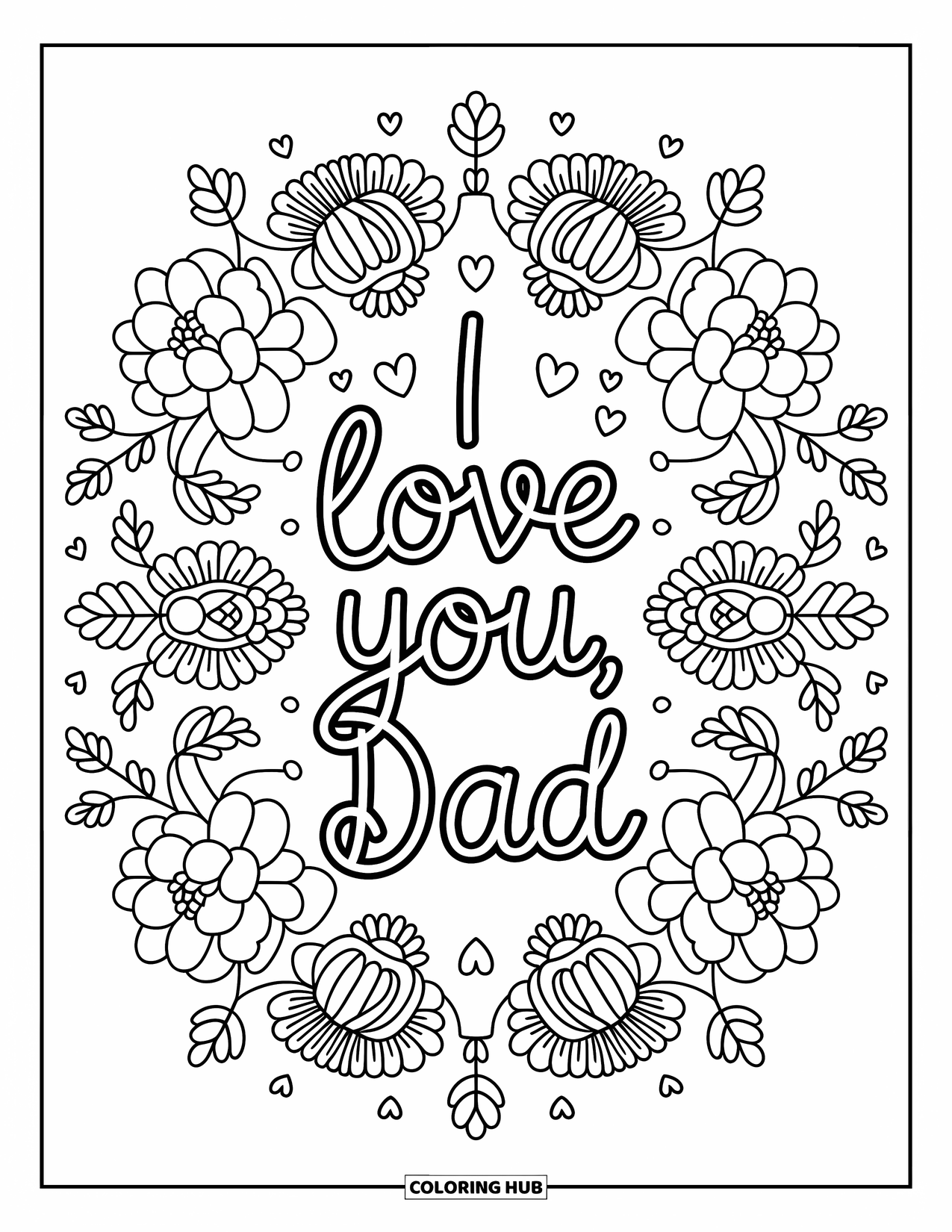 Happy Fathers Day Coloring Page for Adults: Sweet floral mandalas and hearts encircle a playful "I Love You, Dad" in cursive