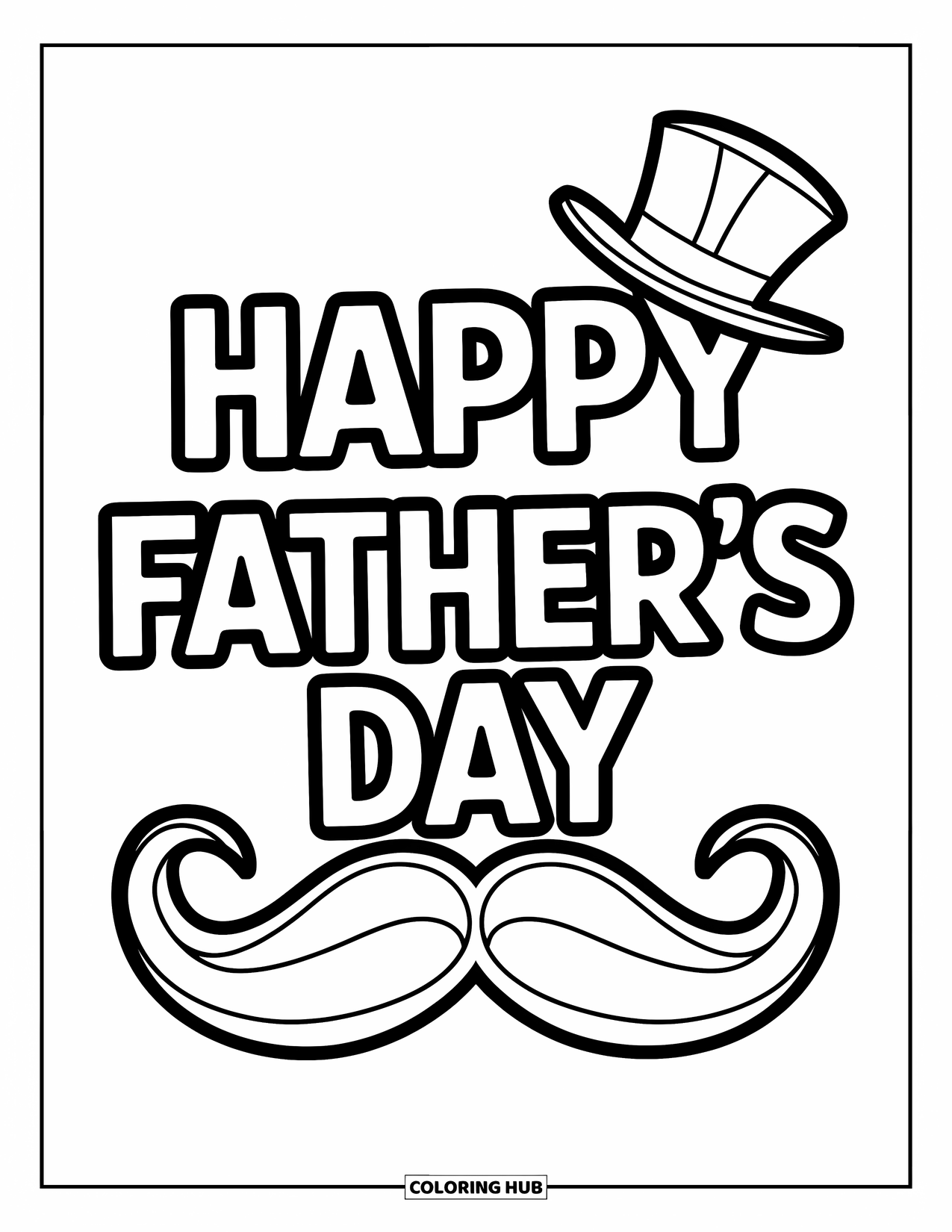 Happy Fathers Day Coloring Page for Kids: A silly mustache and hat sit below "Happy Father's Day" in big letters