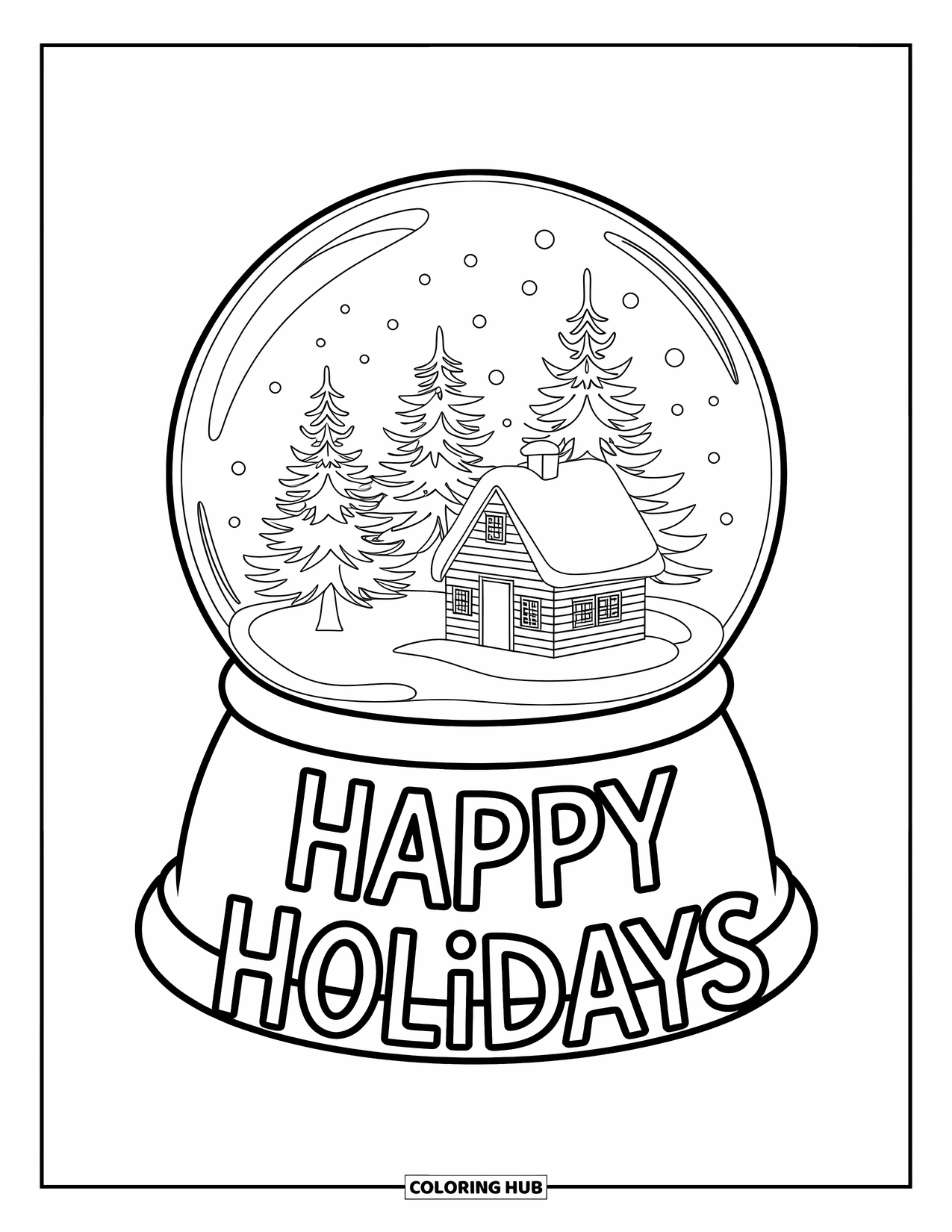 Happy Holidays Coloring Page for Kids: Cottage and trees inside a globe with holiday cheer below