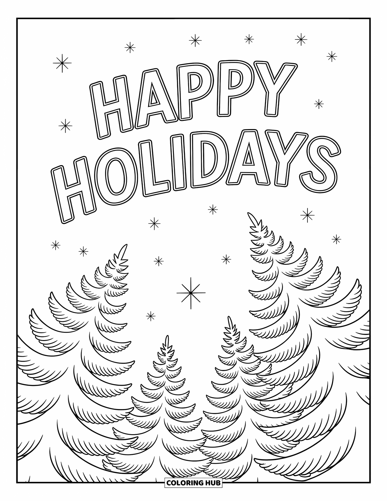 Happy Holidays Coloring Page for Kids: Pine trees stretch toward the stars under a "Happy Holidays" sky