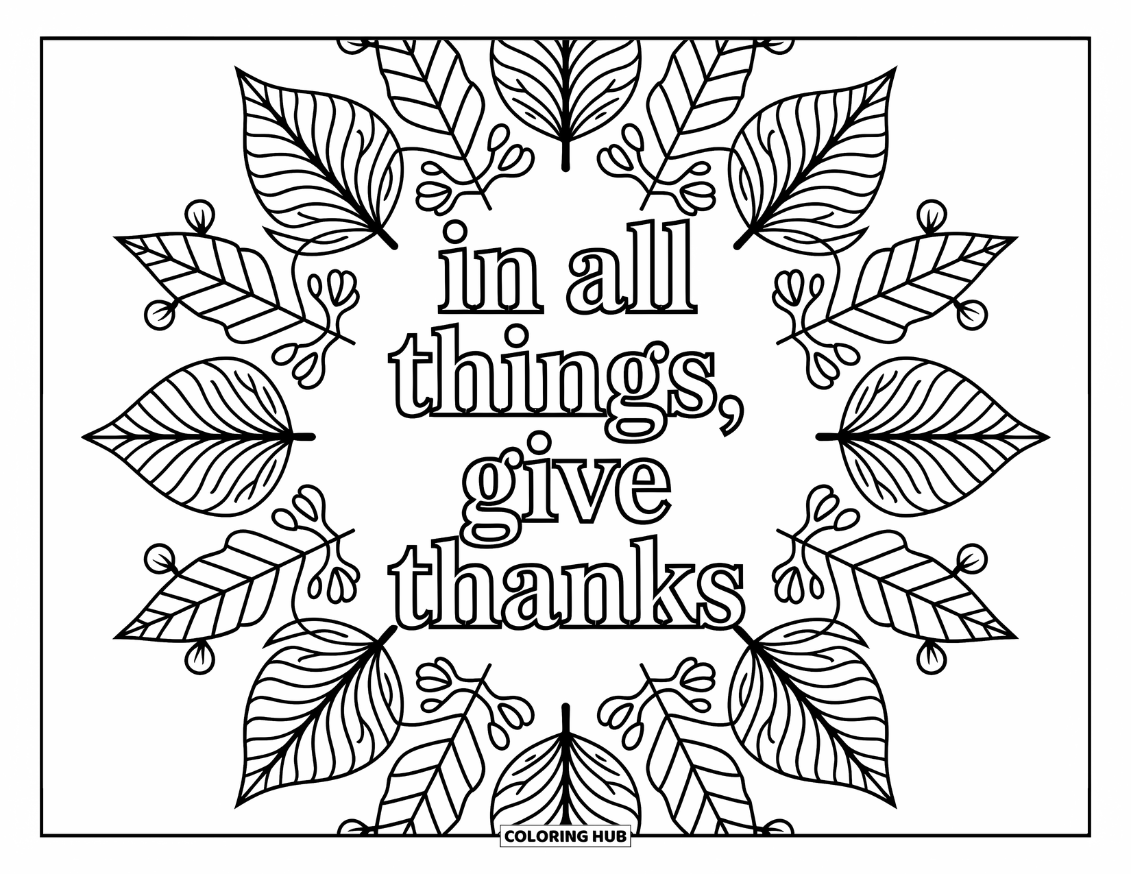 Happy Thanksgiving Coloring Page for Adults: Fall foliage frames "In All Things, Give Thanks" in a peaceful and symmetrical mandala