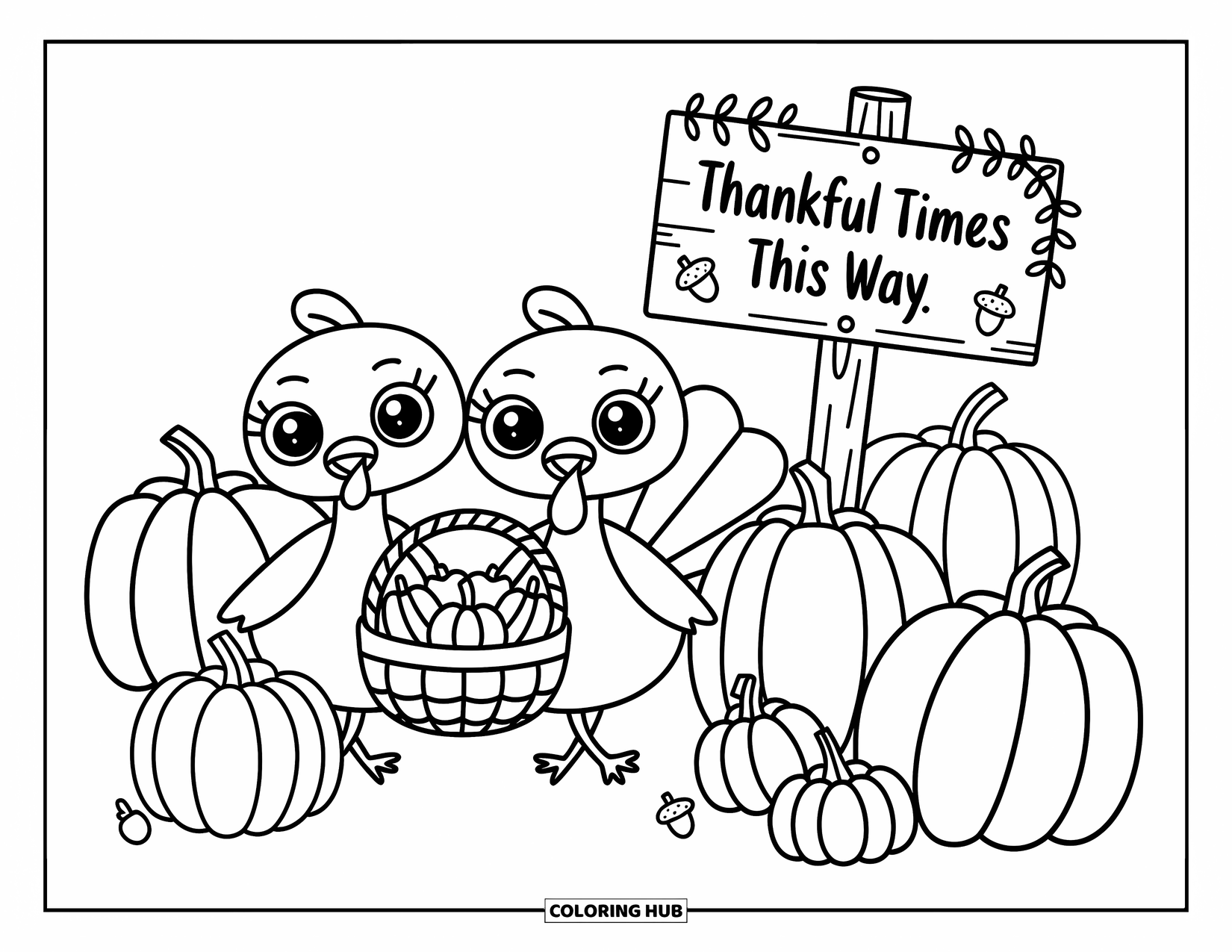 Happy Thanksgiving Coloring Page for Adults: Kawaii turkeys stroll a pumpkin patch carrying baskets under a "Thankful Times" sign