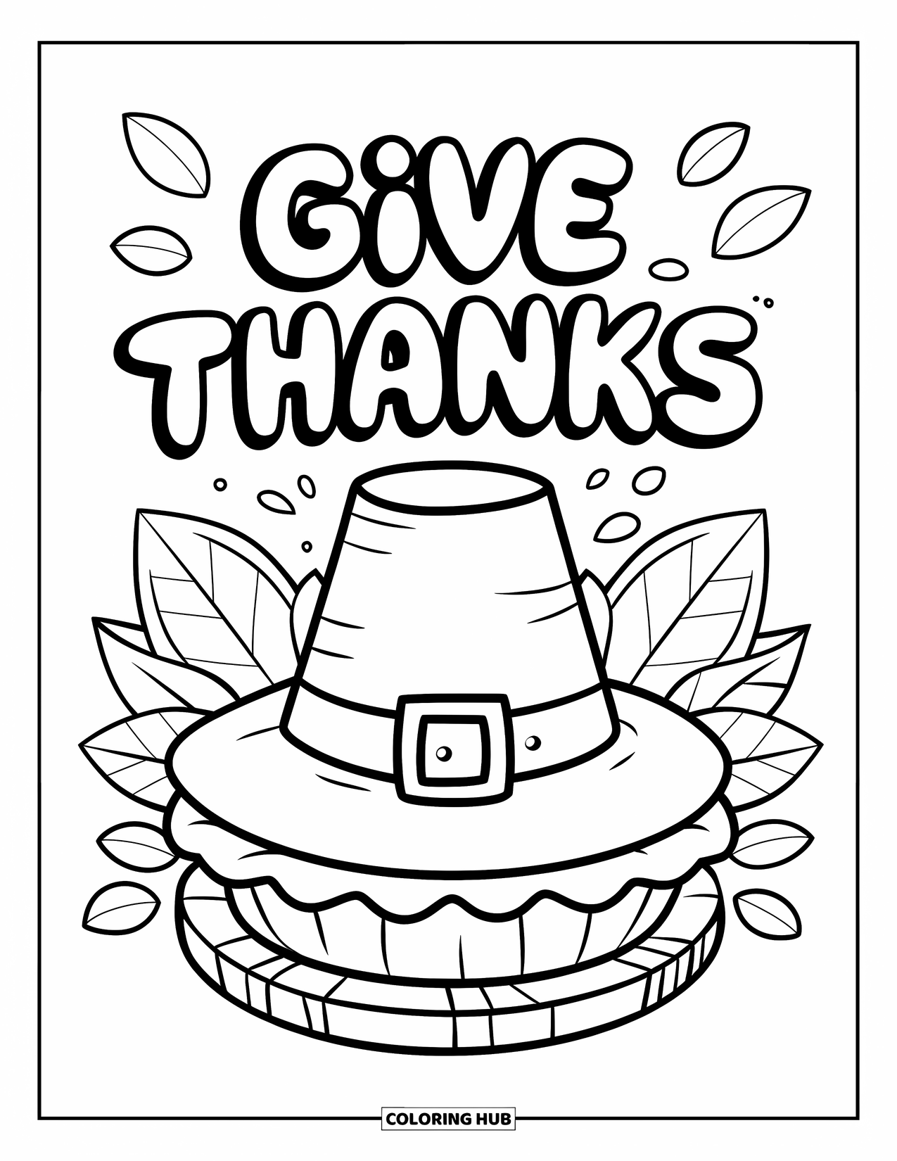 Happy Thanksgiving Coloring Page for Kids: Pie and pilgrim hat with leaves and "Give Thanks" in bubble letters above