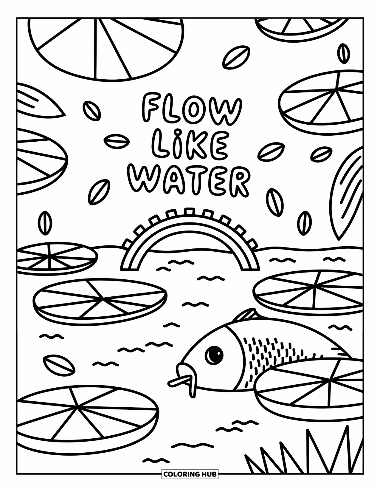 Inspirational Coloring Page for Adults: A peaceful koi pond with lily pads and a bridge features the words "Flow Like Water"