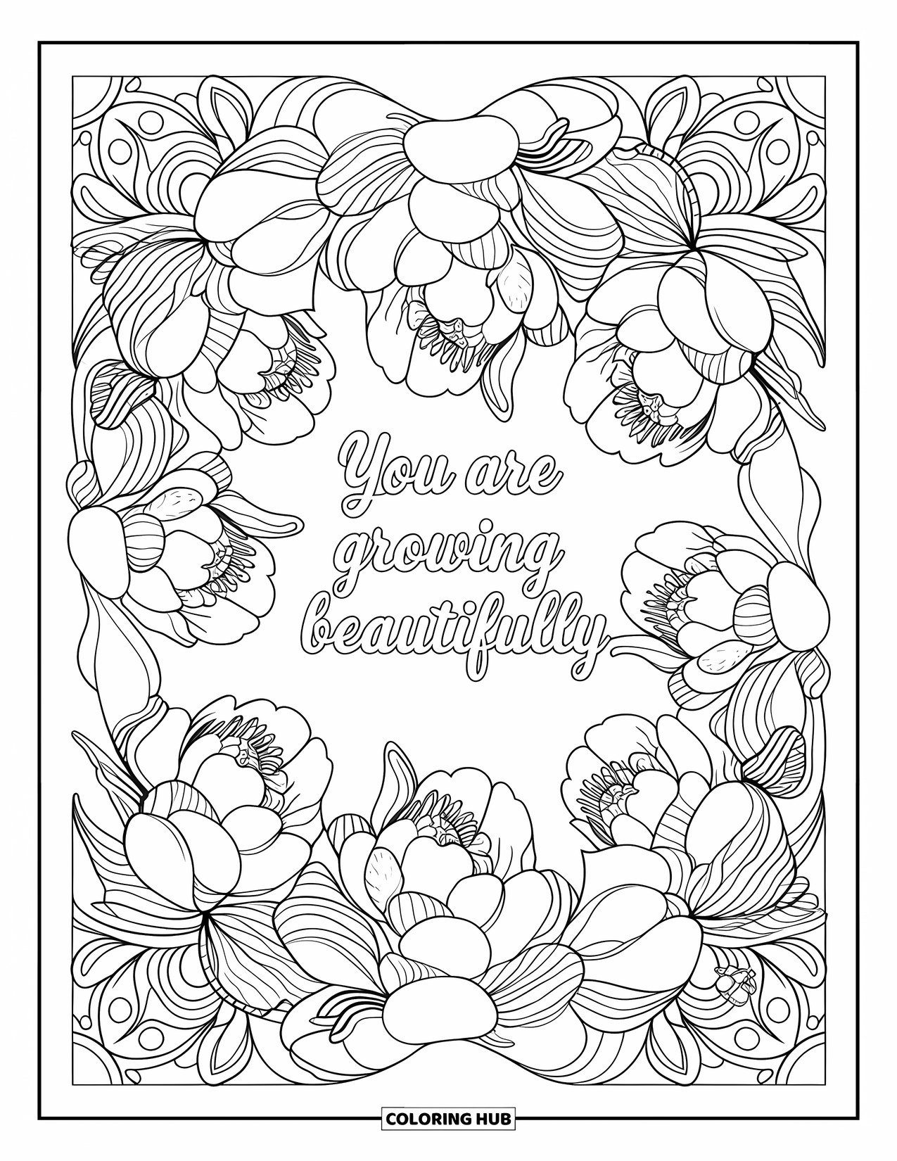 Inspirational Coloring Page for Adults: Blooming peonies and leaves frame the uplifting quote "You Are Growing Beautifully"