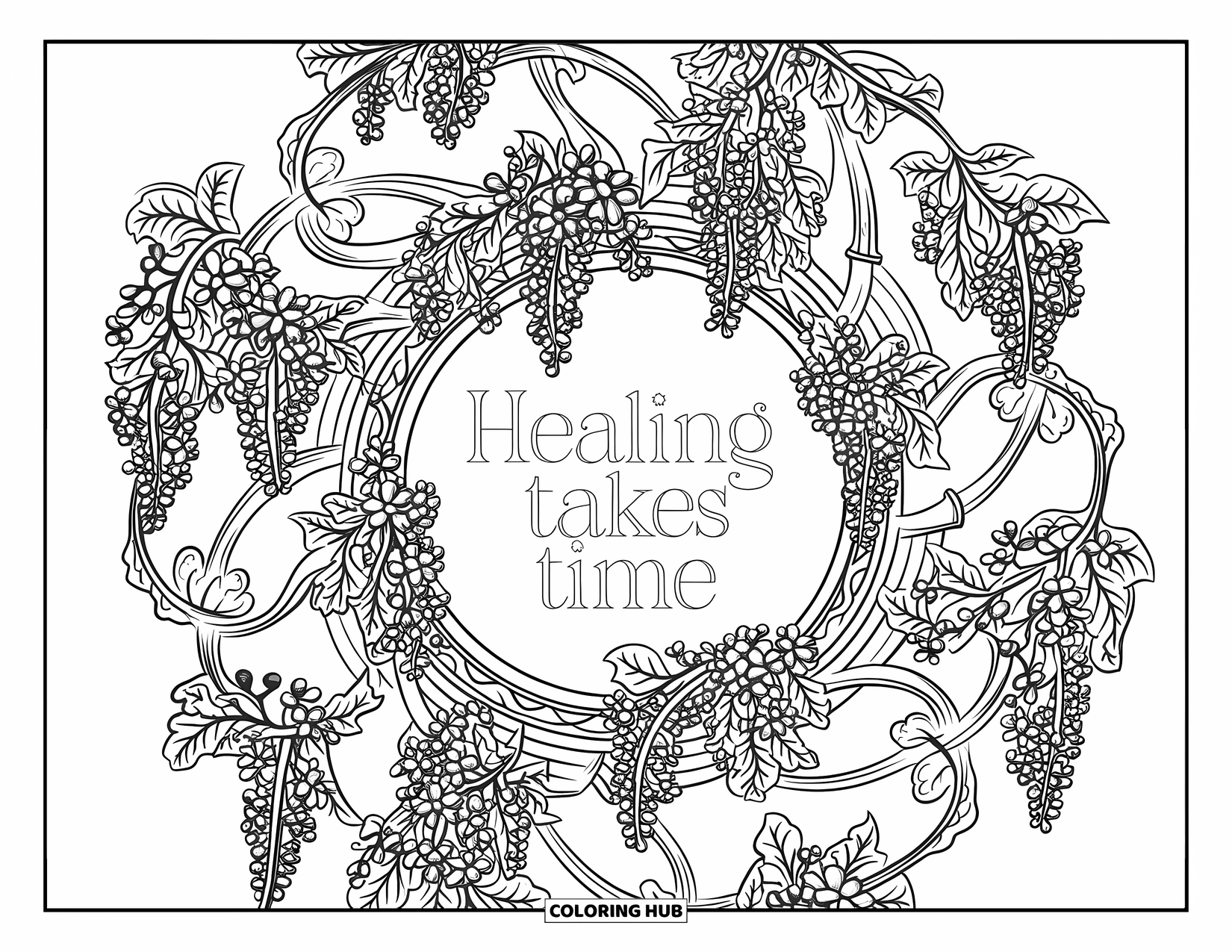Inspirational Coloring Page for Adults: Delicate vines and flowers frame the peaceful message "Healing Takes Time"