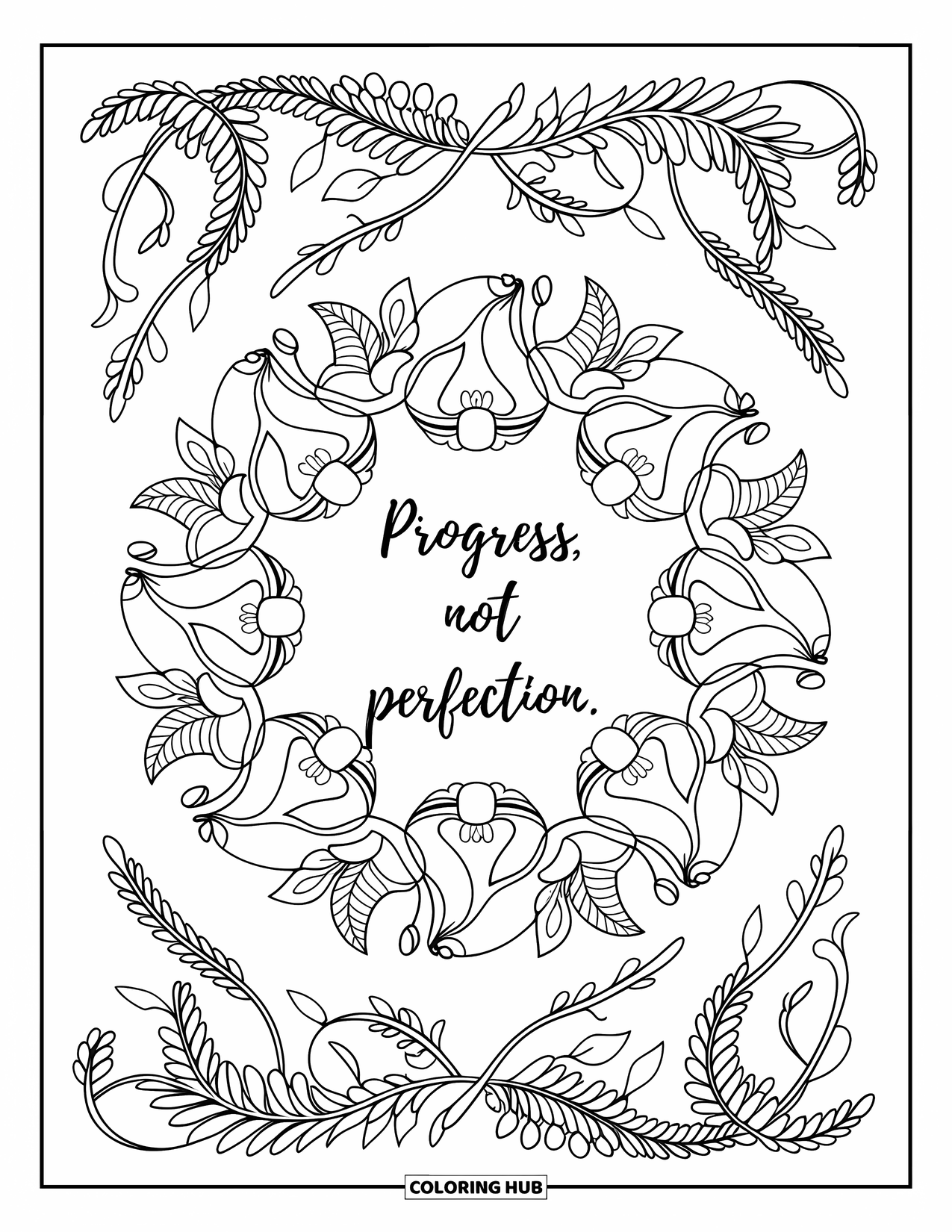 Inspirational Coloring Page for Adults: Fern shapes and poppies fill a mandala that says "Progress, Not Perfection"