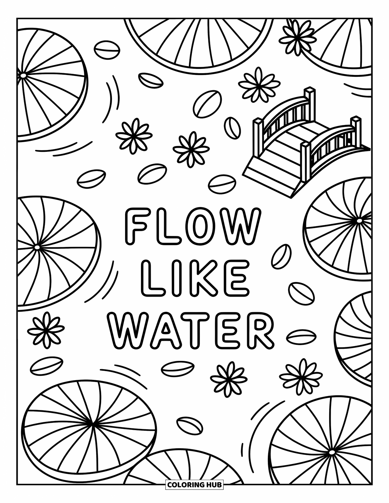 Inspirational Coloring Page for Adults: Lily pads, petals, and a quiet bridge create a peaceful scene with "Flow Like Water"