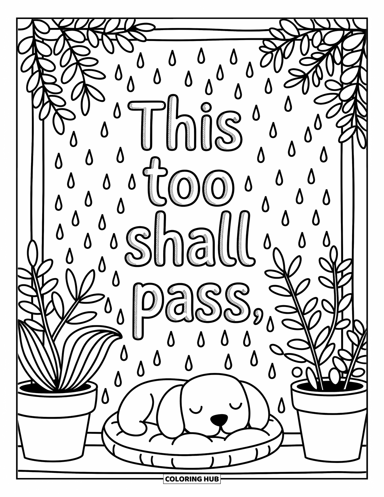 Inspirational Coloring Page for Adults: Potted plants and raindrops surround a cozy "This Too Shall Pass" scene