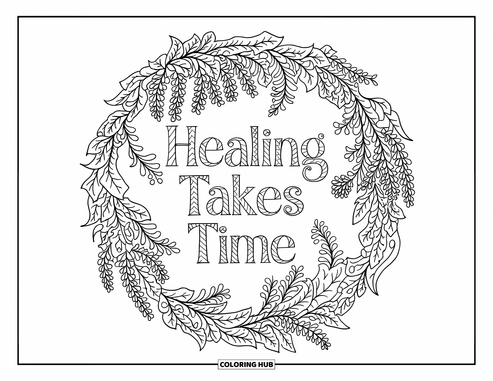 Inspirational Coloring Page for Adults: Wisteria and ivy swirl around the gentle reminder "Healing Takes Time"
