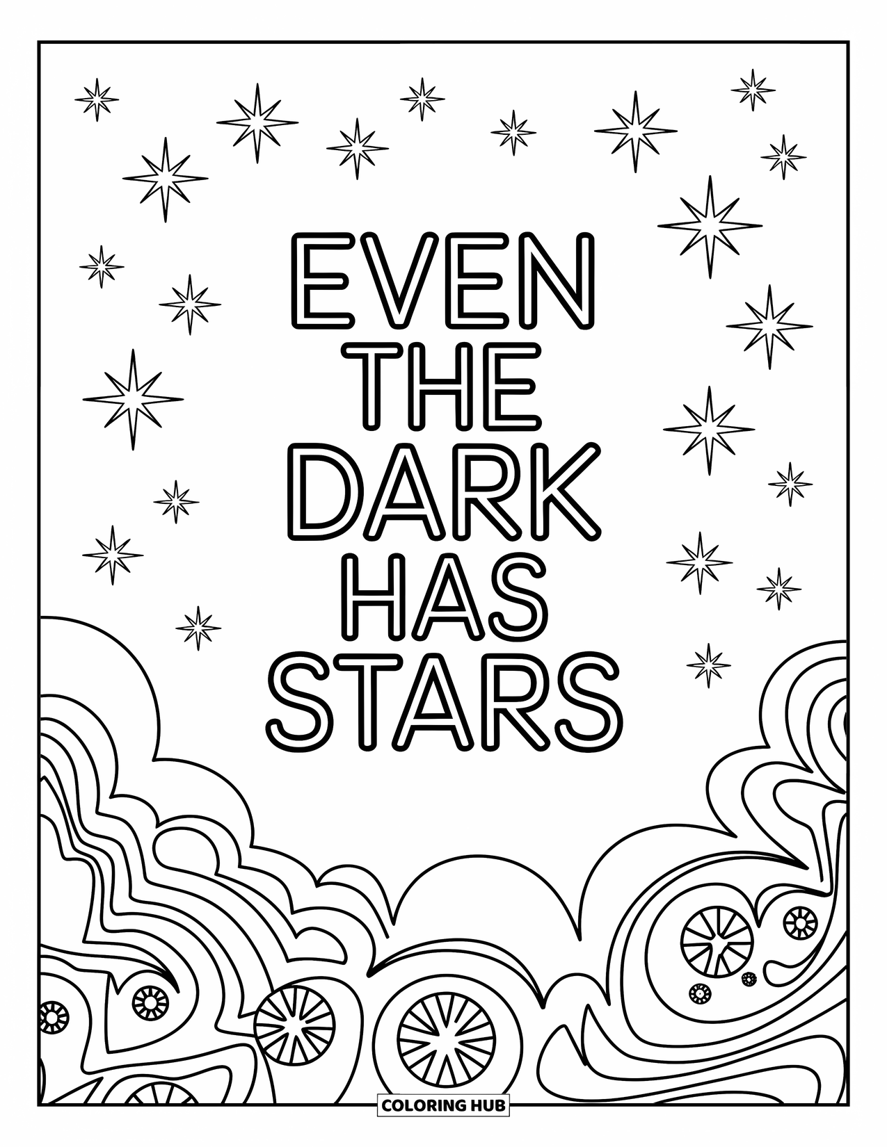 Inspirational Coloring Page for Kids: "Even the Dark Has Stars" glows above a dreamy night sky