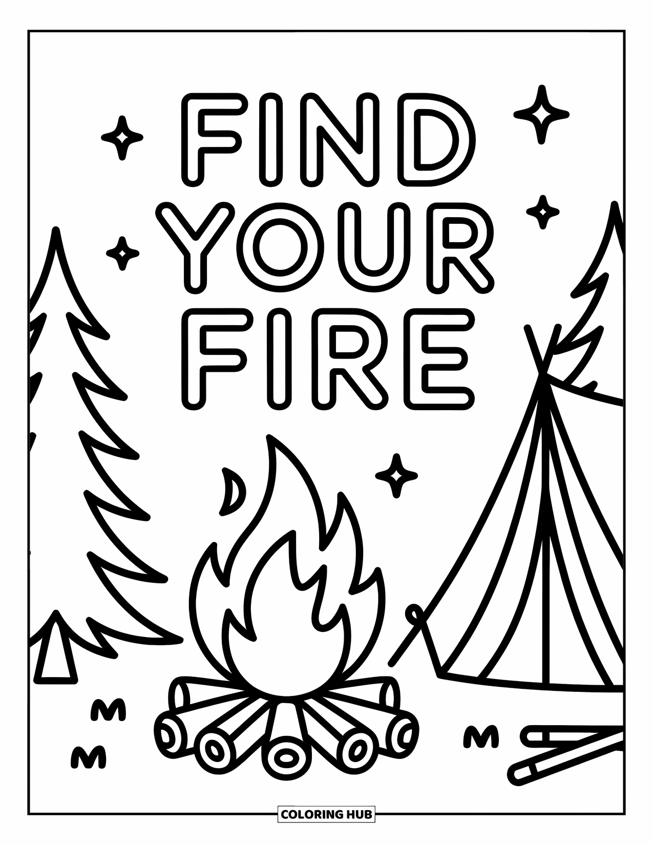Inspirational Coloring Page for Kids: "Find Your Fire" shines above a cozy outdoor campfire