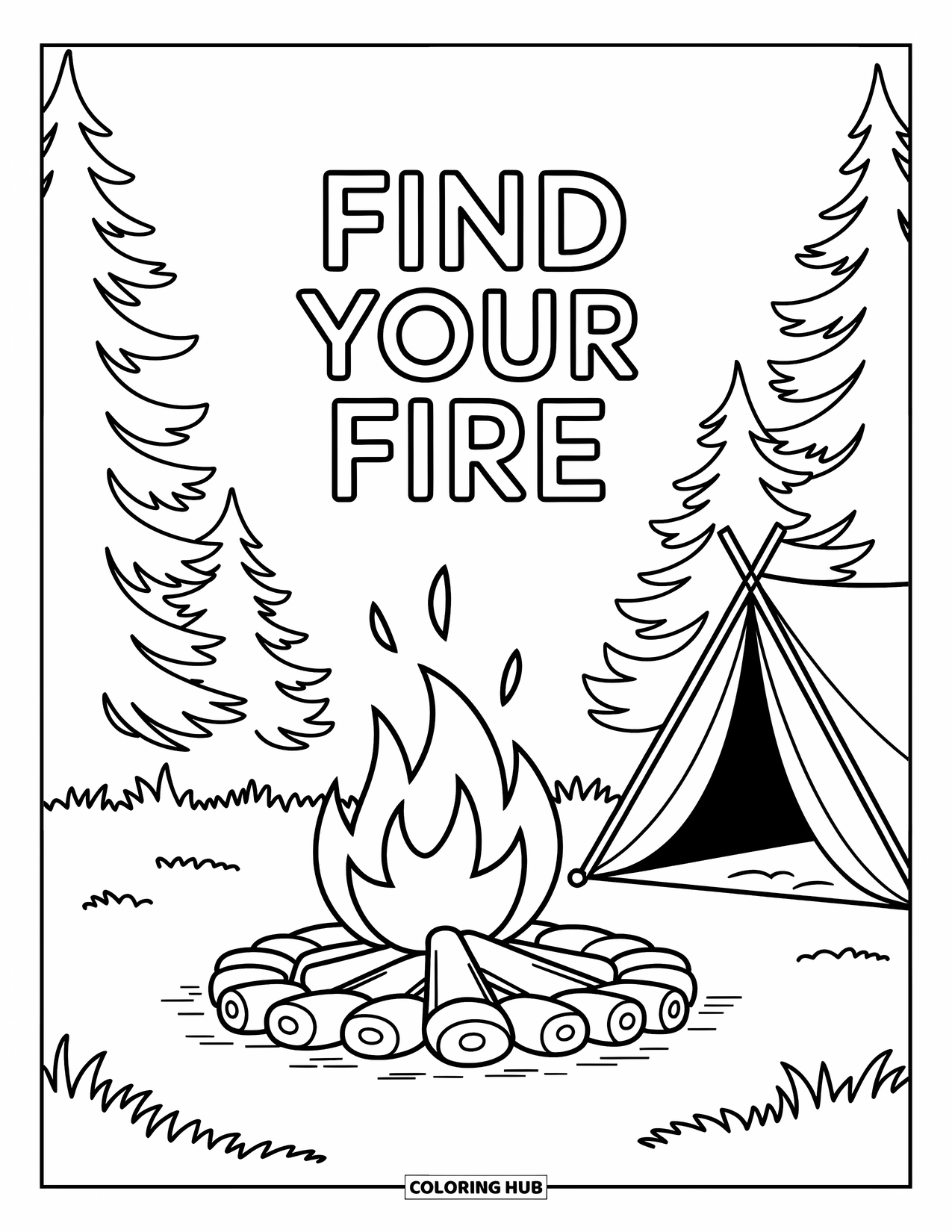 Inspirational Coloring Page for Kids: Flickering flames and a tent rest beneath "Find Your Fire"