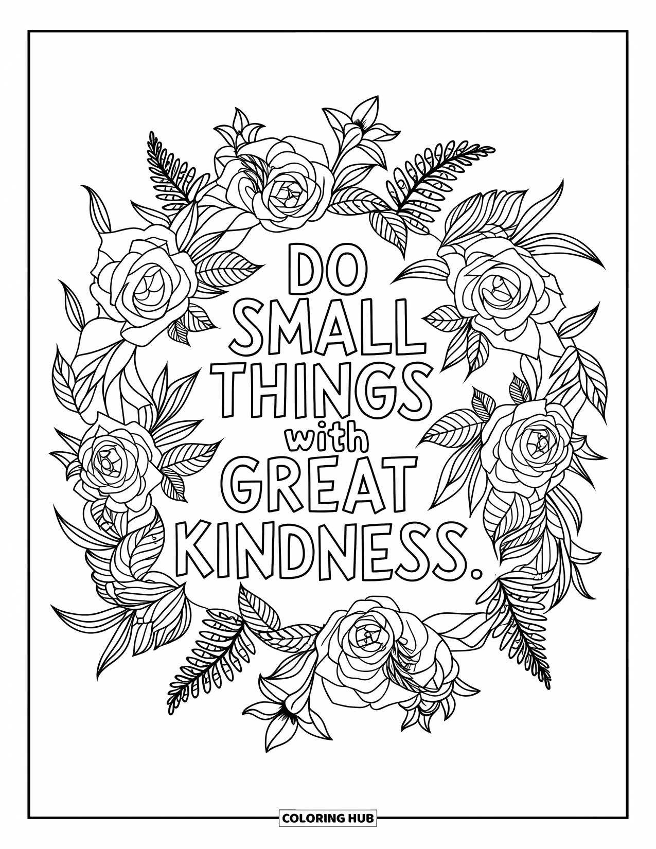 Kindness Coloring Page for Adults: A bold floral mandala surrounds the phrase "Do small things with great kindness"