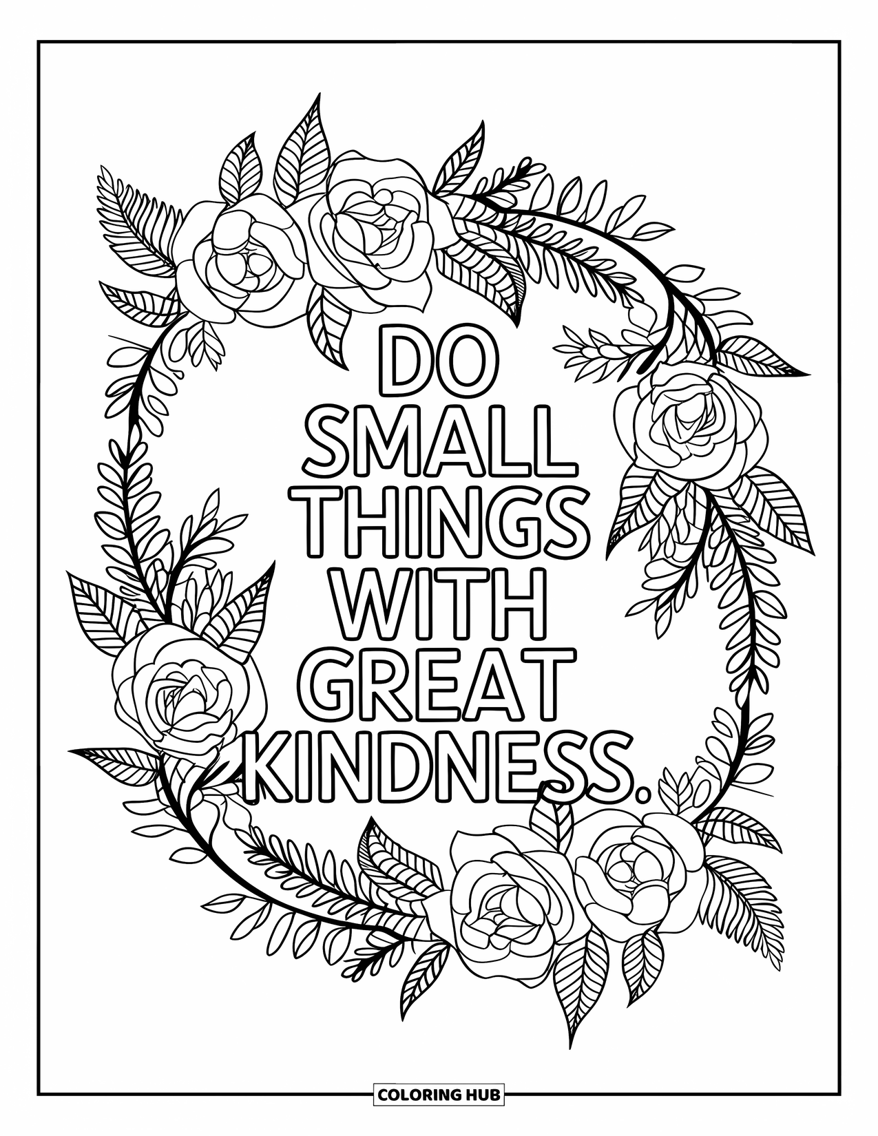 Kindness Coloring Page for Adults: A floral mandala frames "Do small things with great kindness"