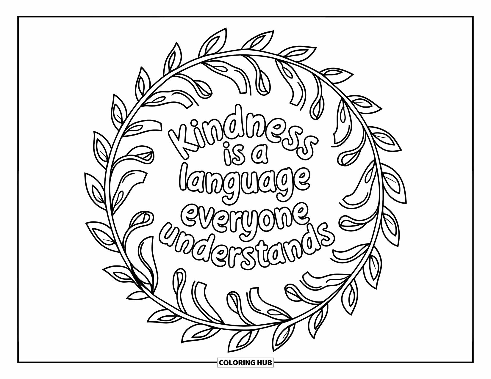 Kindness Coloring Page for Adults: A leafy mandala surrounds the words "Kindness is a language everyone understands"