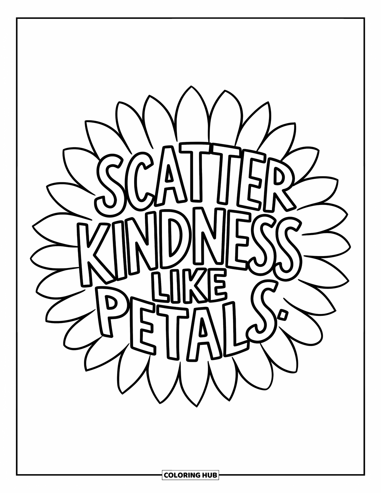 Kindness Coloring Page for Adults: A sunflower-style mandala radiates from the phrase "Scatter kindness like petals"