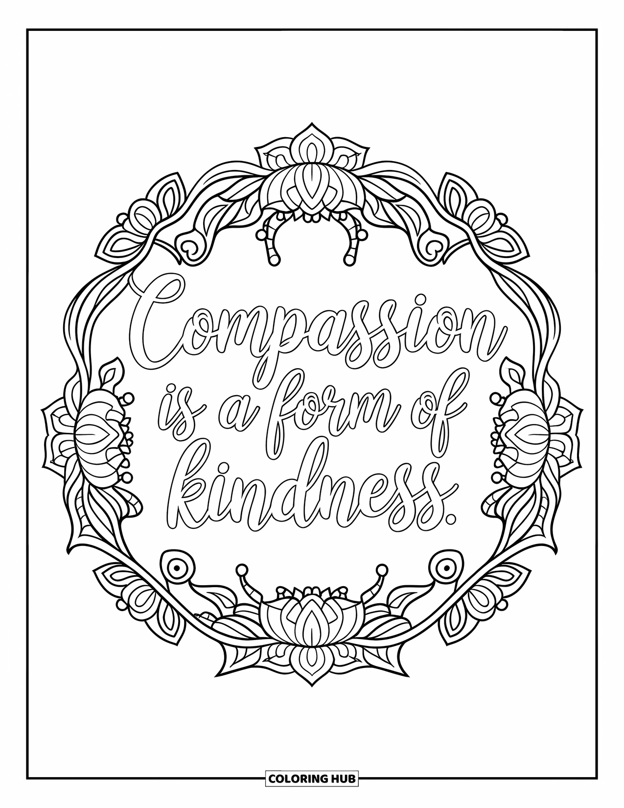 Kindness Coloring Page for Adults: "Compassion is a form of kindness" sits in a lotus and vine mandala