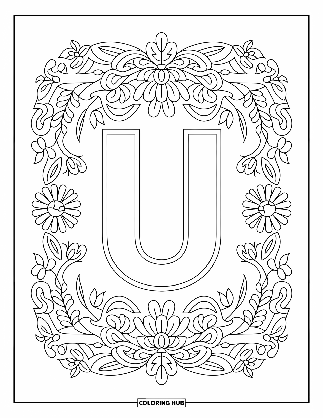 Letter U Coloring Page for Adults: U is centered in a frame of ornate flowers, vines, and leaves
