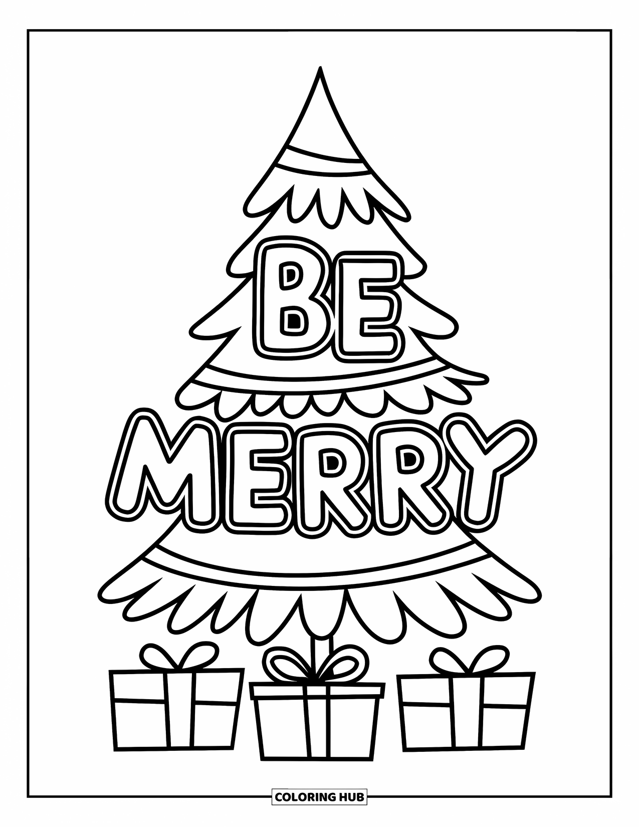 Merry Christmas Coloring Page for Kids: A Christmas tree with ornaments holds the words "Be Merry" across its trunk