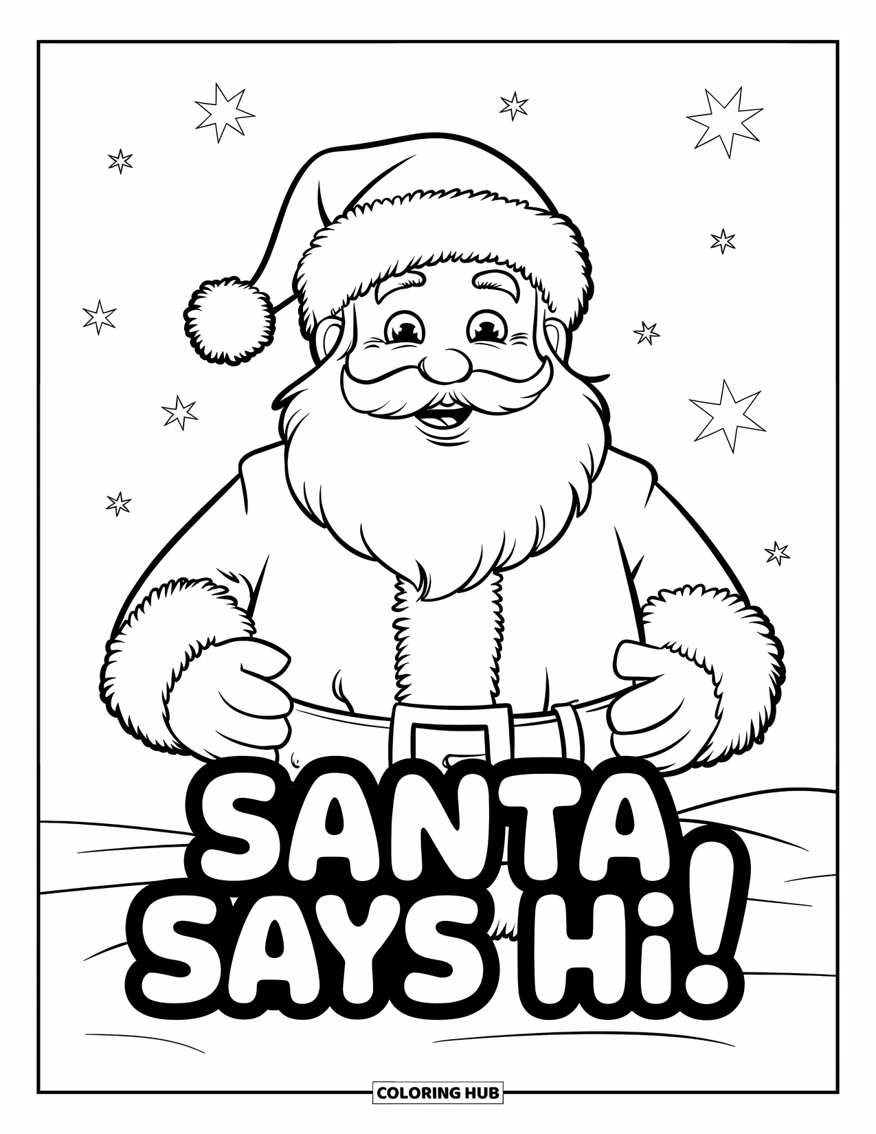 Merry Christmas Coloring Page for Kids: Santa greets with a smile under starry skies and the phrase "Santa Says Hi!"