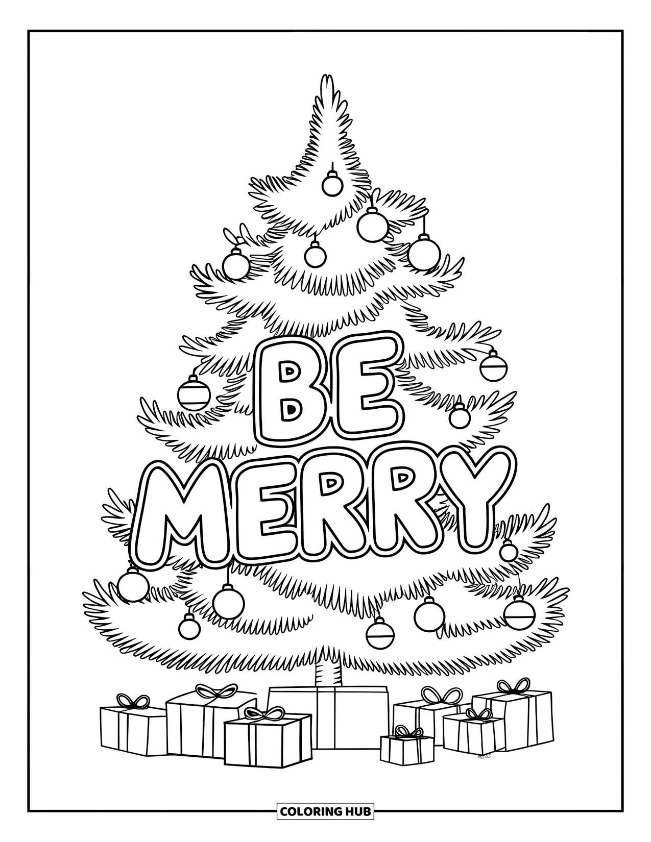 Merry Christmas Coloring Page for Kids: The tree is decked with presents below and "Be Merry" across the trunk