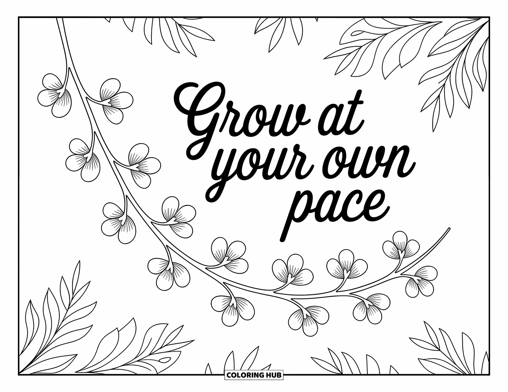 Mindfulness Coloring Page for Adults: A blooming branch stretches across the page with "Grow at your own pace" in elegant script