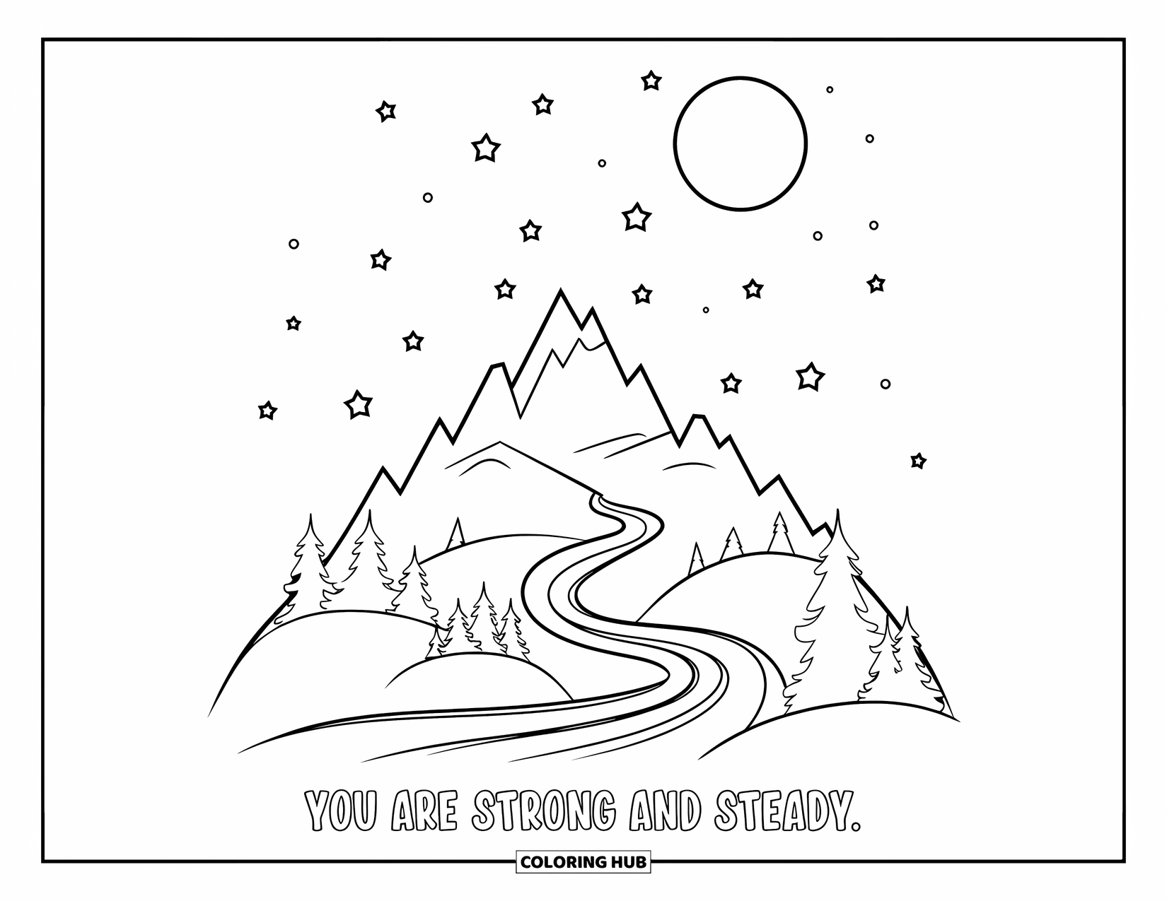 Mindfulness Coloring Page for Kids: A mountain with a winding road under a starry sky, with "You are strong and steady" written below