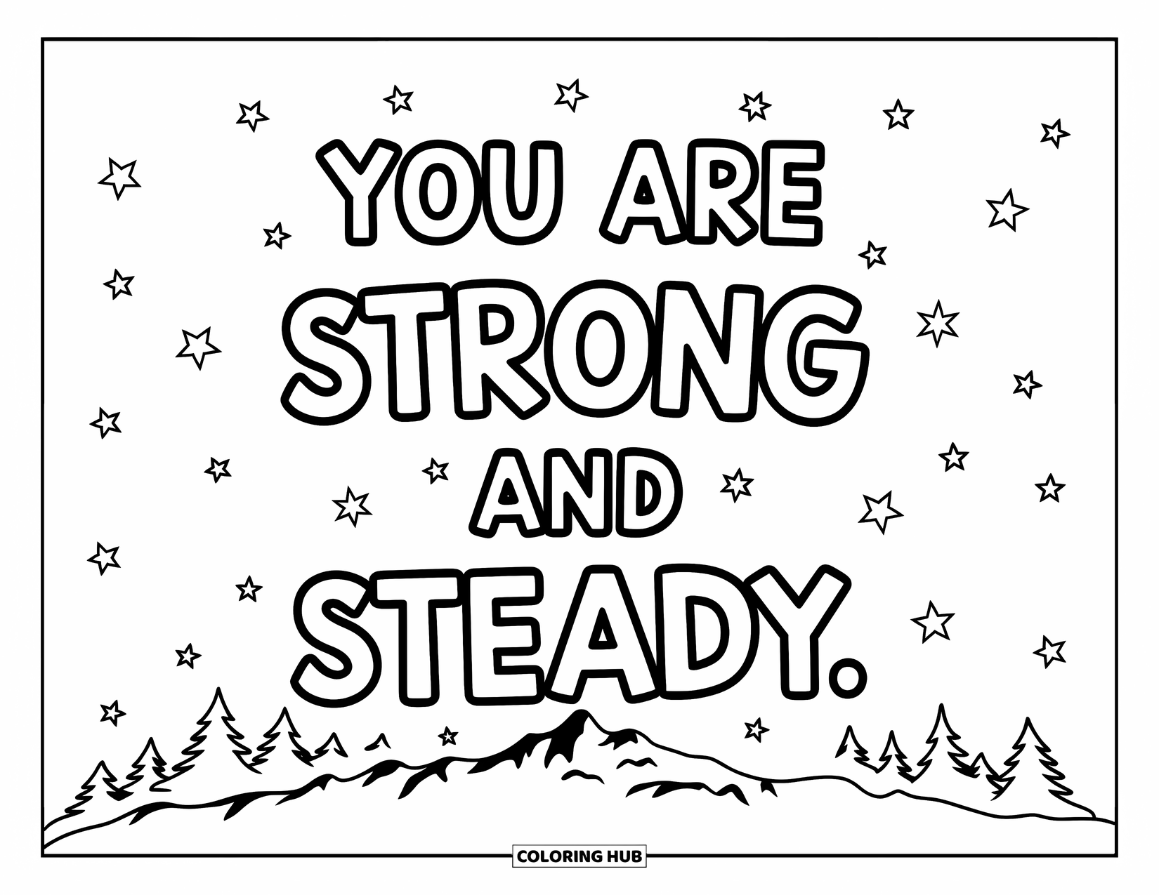 Mindfulness Coloring Page for Kids: A mountain with stars and trees under a night sky, with "You are strong and steady" at the bottom