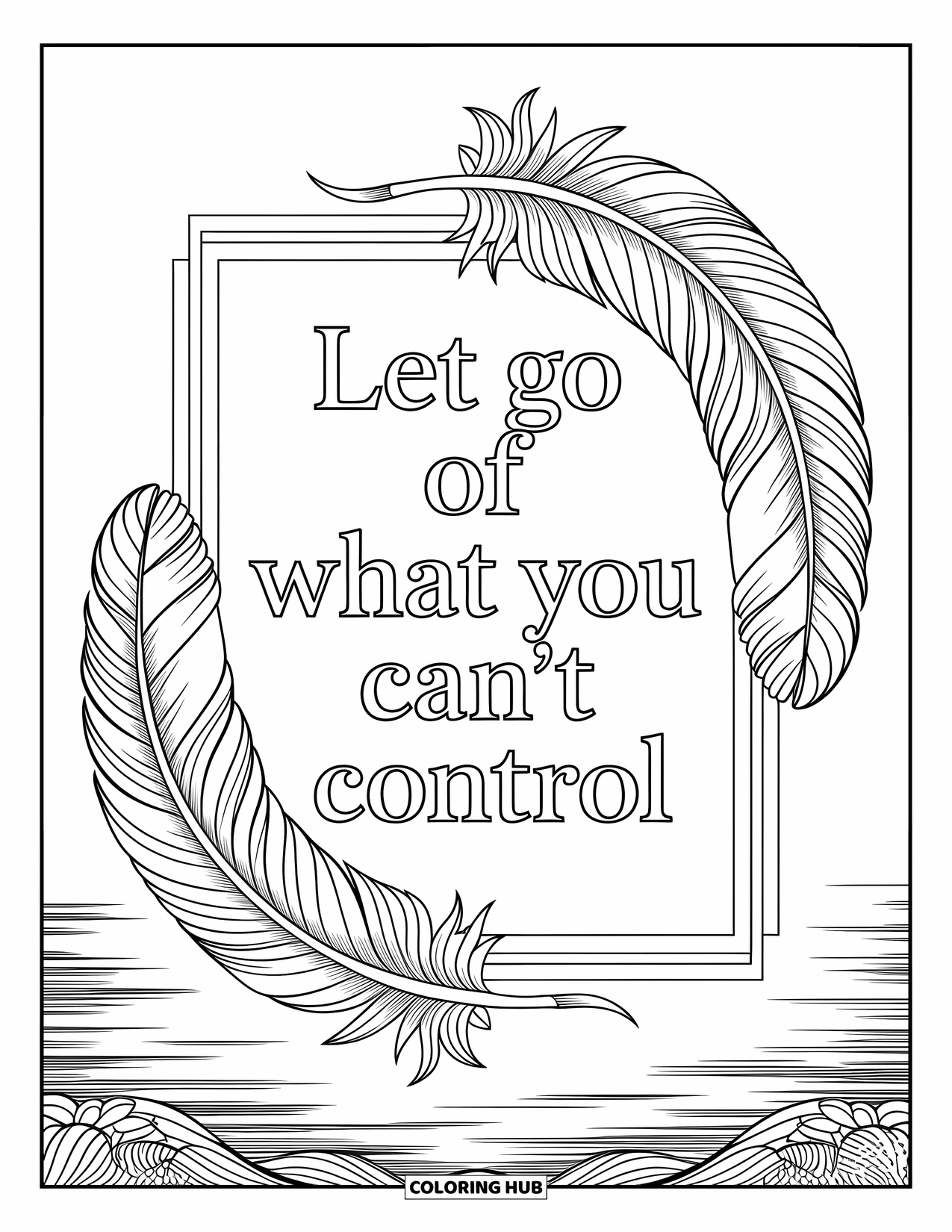 Motivational Coloring Page for Adults: Floating feathers gently wrap around "Let Go of What You Can't Control"
