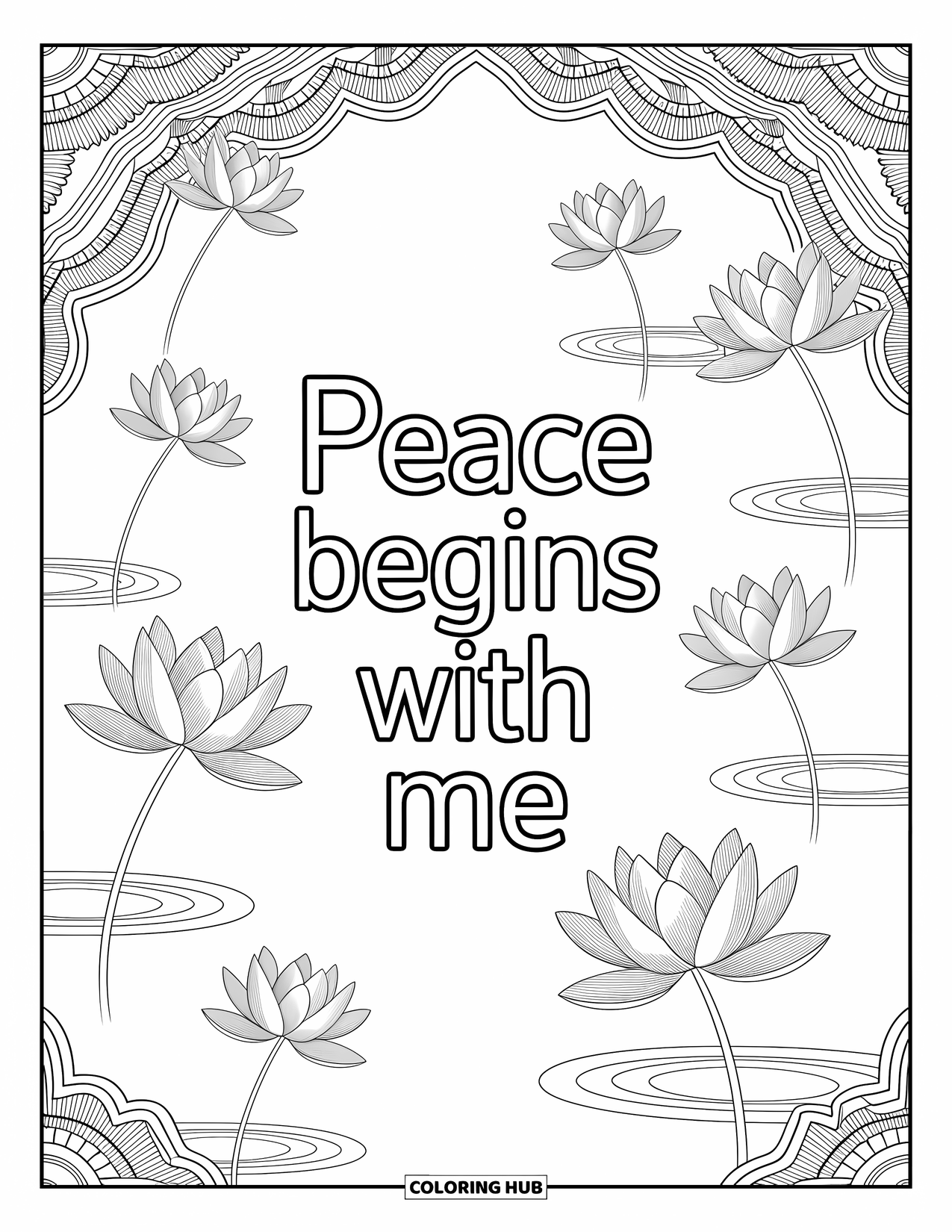 Motivational Coloring Page for Adults: "Peace Begins with Me" rests gently above a pond of lotus blossoms