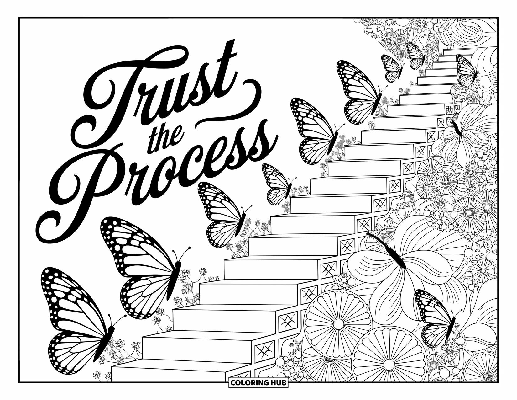 Motivational Coloring Page for Adults: Winding stairs and blooming petals frame "Trust the Process" beautifully