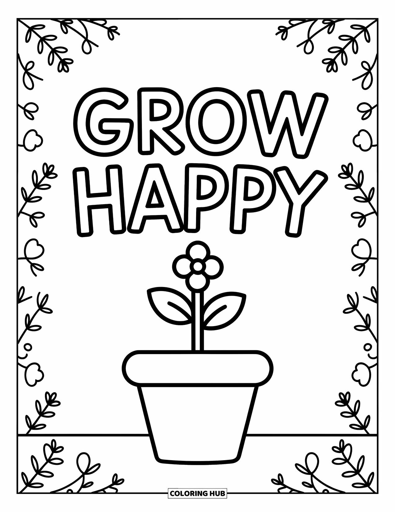 Motivational Coloring Page for Kids: A cheerful plant pops up from a pot below the phrase "Grow Happy"