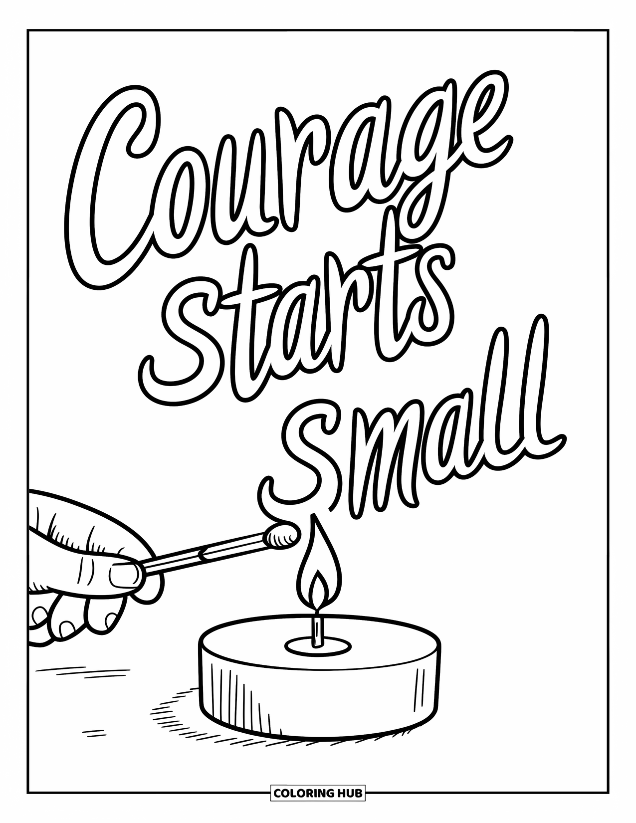 Motivational Coloring Page for Kids: A glowing candle and match highlight the phrase "Courage Starts Small"