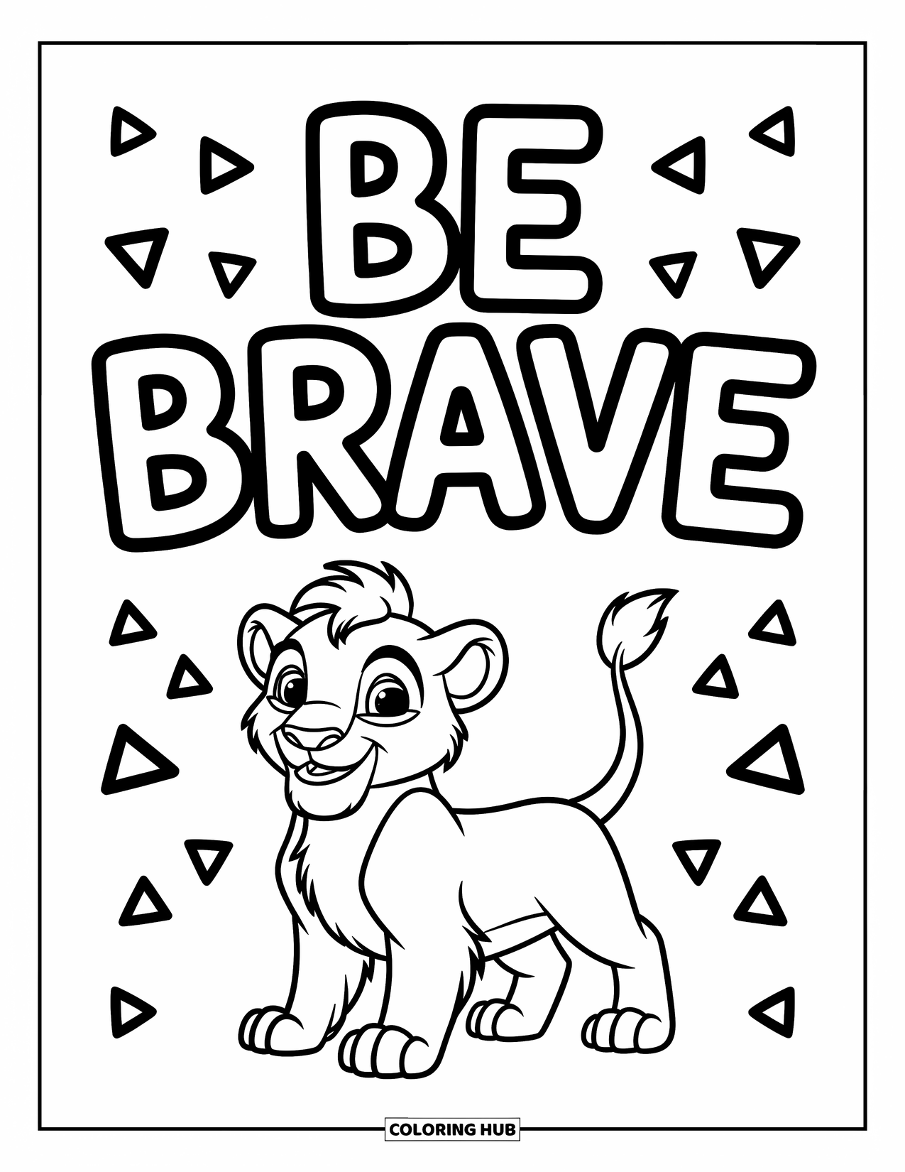 Motivational Coloring Page for Kids: A little lion stands tall beneath bold words saying "Be Brave"