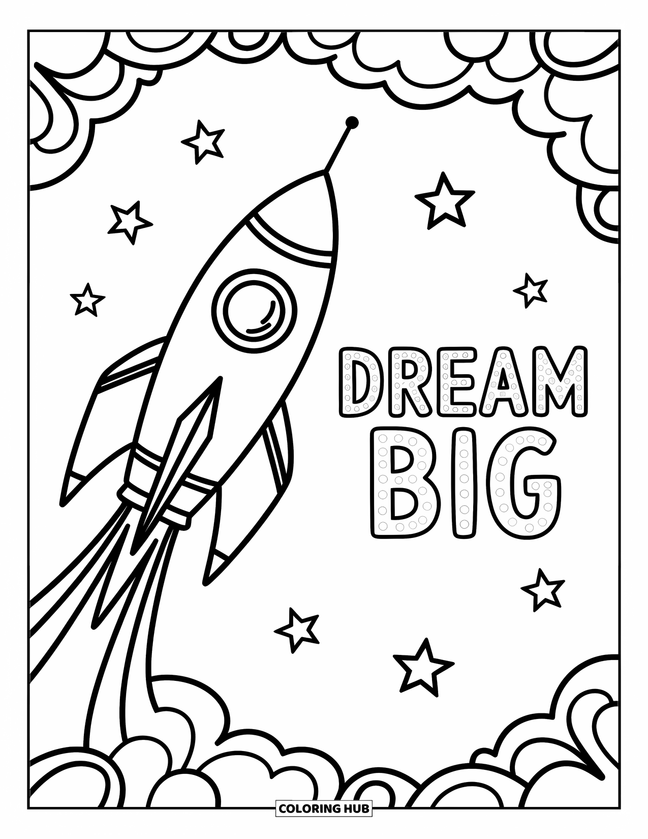 Motivational Coloring Page for Kids: A rocket ship lifts off beside bold letters saying "Dream Big"