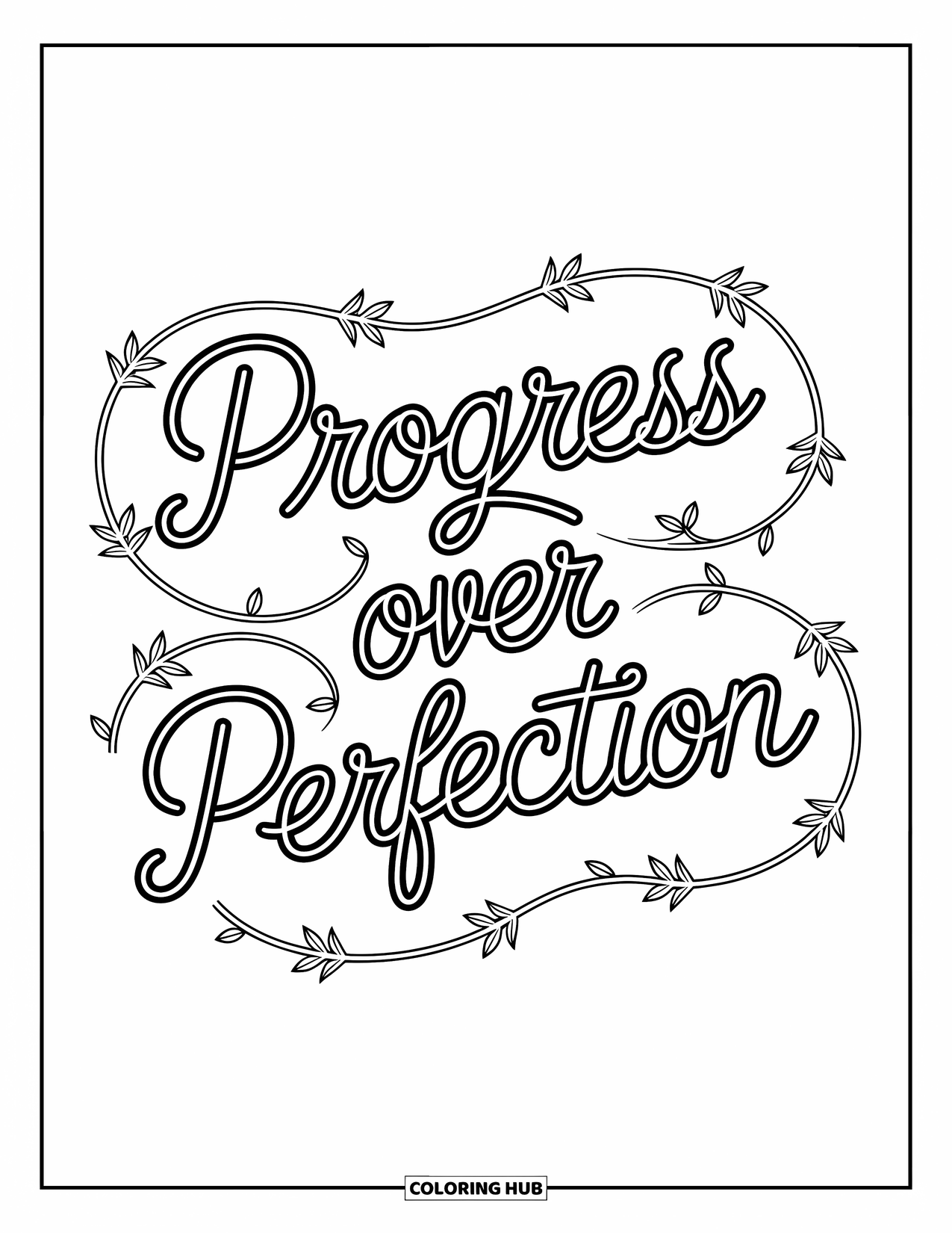 Motivational Coloring Page for Kids: "Progress Over Perfection" winds through soft vines and leafy corners