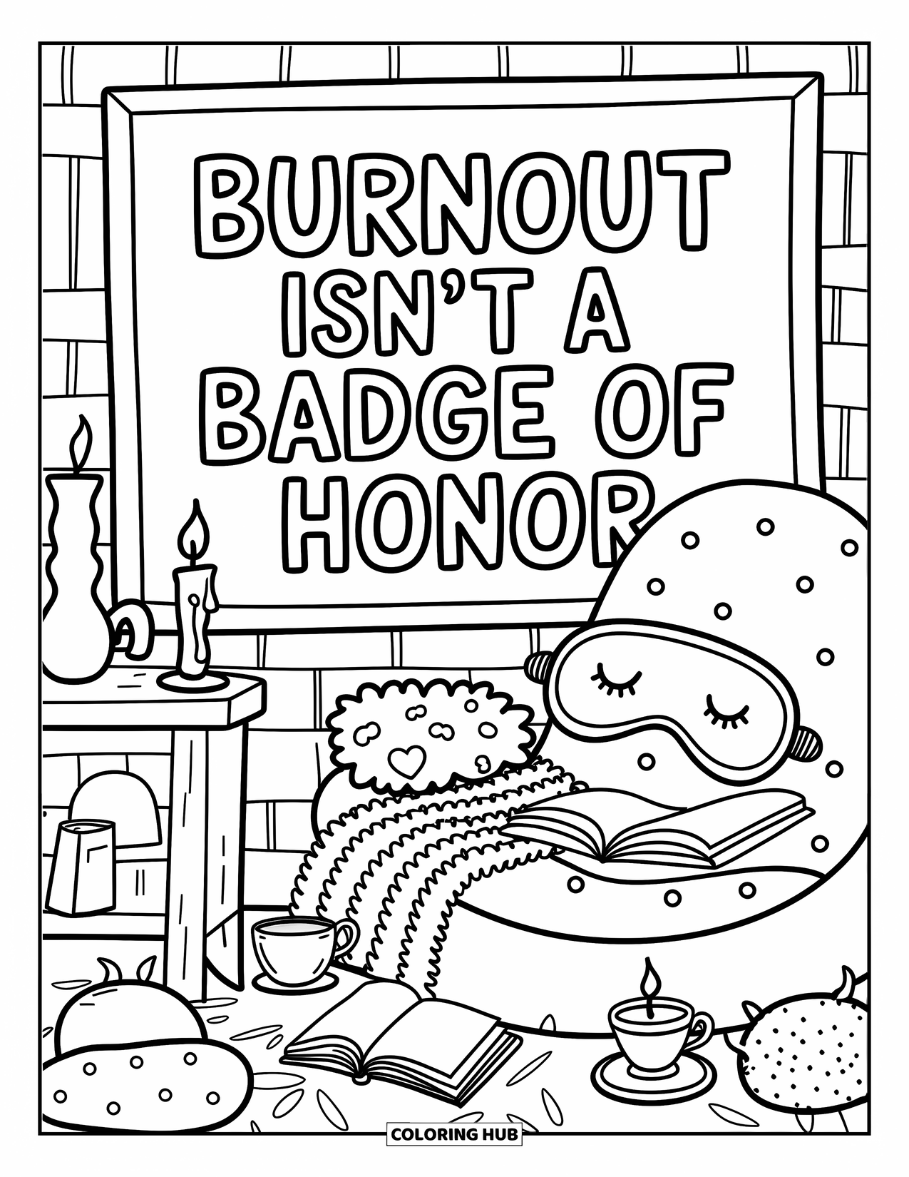 Quote Coloring Page for Adults: A cozy nook and soft cushions say "Burnout isn't a badge of honor"