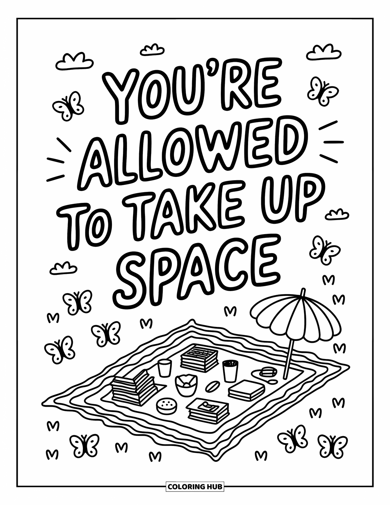 Quote Coloring Page for Adults: A field picnic scene beams with "You're allowed to take up space"