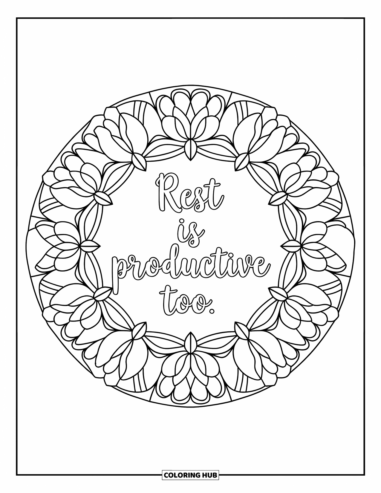 Quote Coloring Page for Adults: Blooming lotus shapes hold "Rest is productive too"