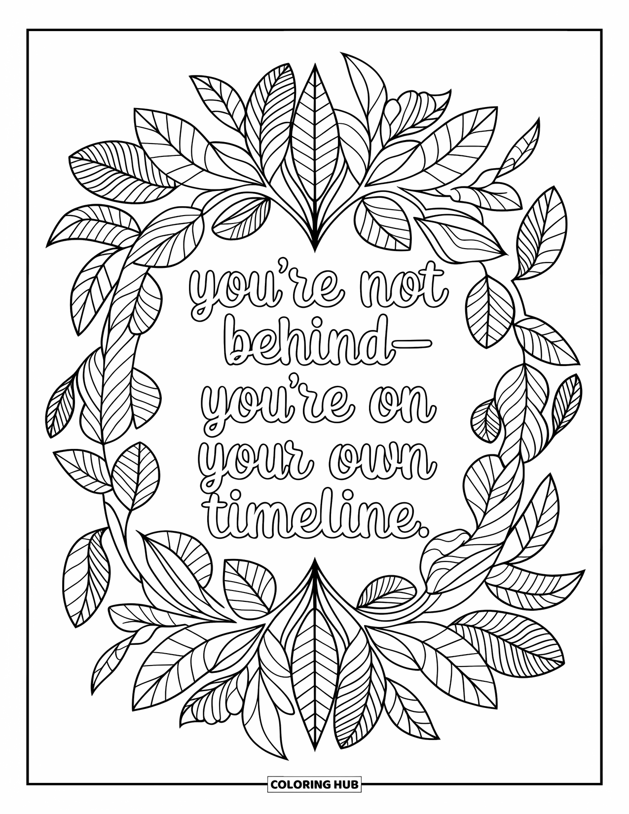 Quote Coloring Page for Adults: Leaves swirl gently around "You're on your own timeline"