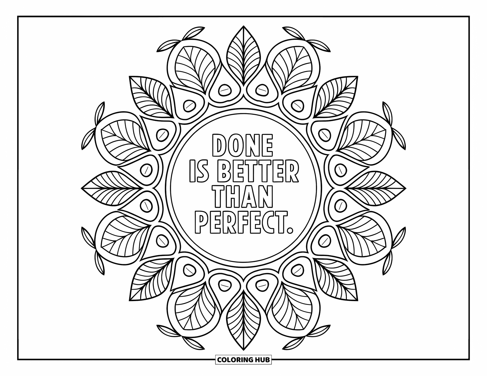 Quote Coloring Page for Adults: Vines encircle the words "Done is better than perfect"