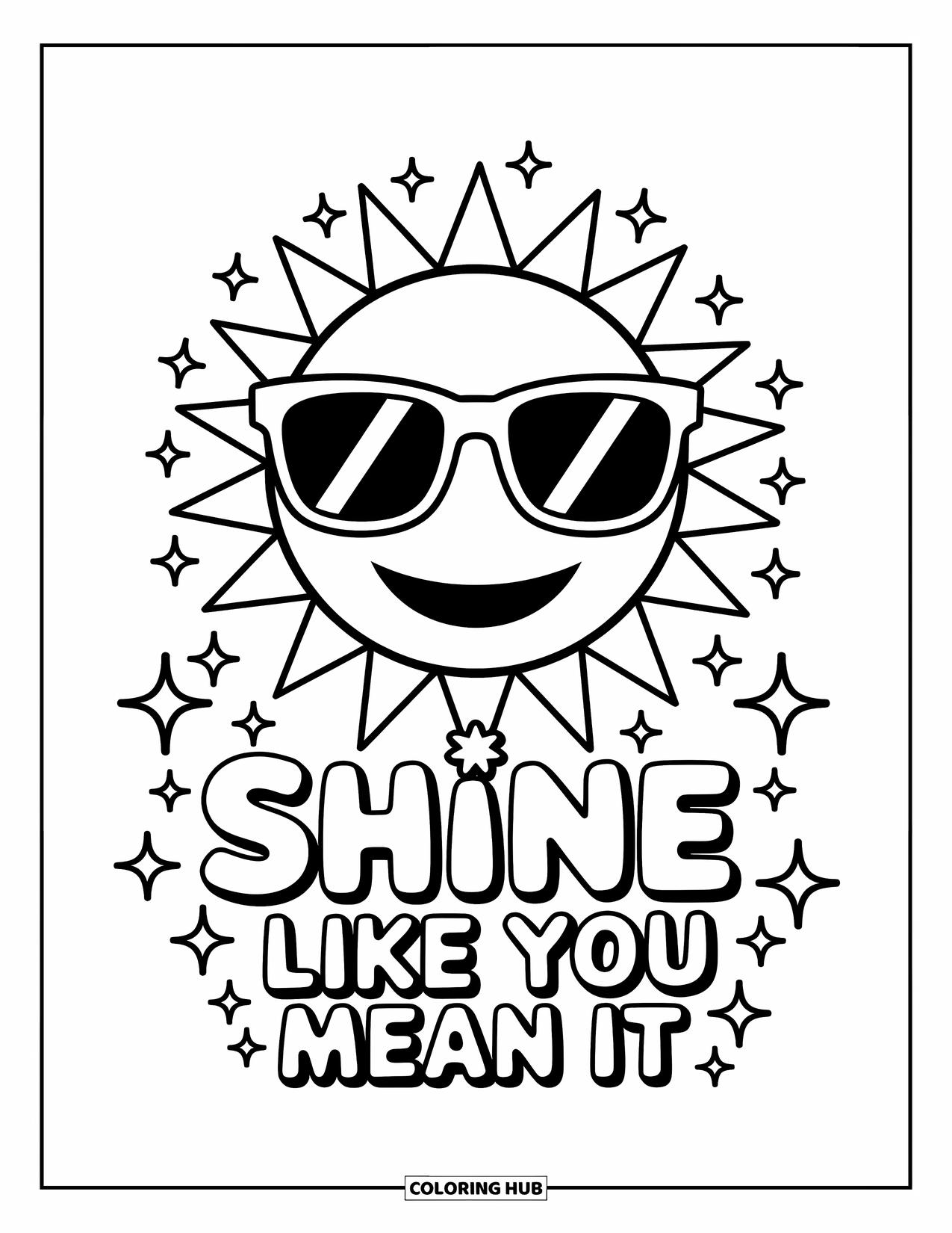 Quote Coloring Page for Kids: A cool sun shines down on the phrase "Shine like you mean it"