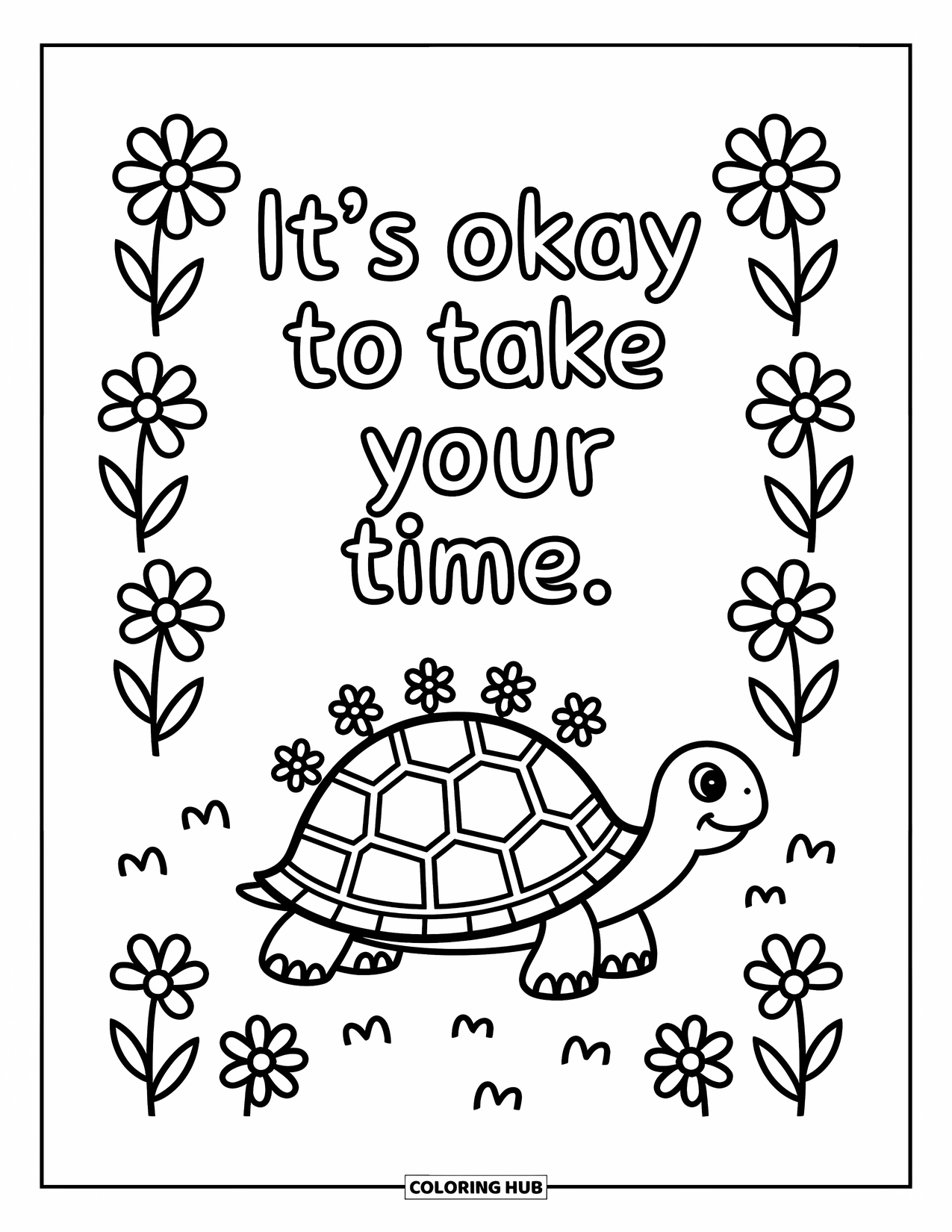 Quote Coloring Page for Kids: A peaceful turtle strolls with the message "It's okay to take your time"