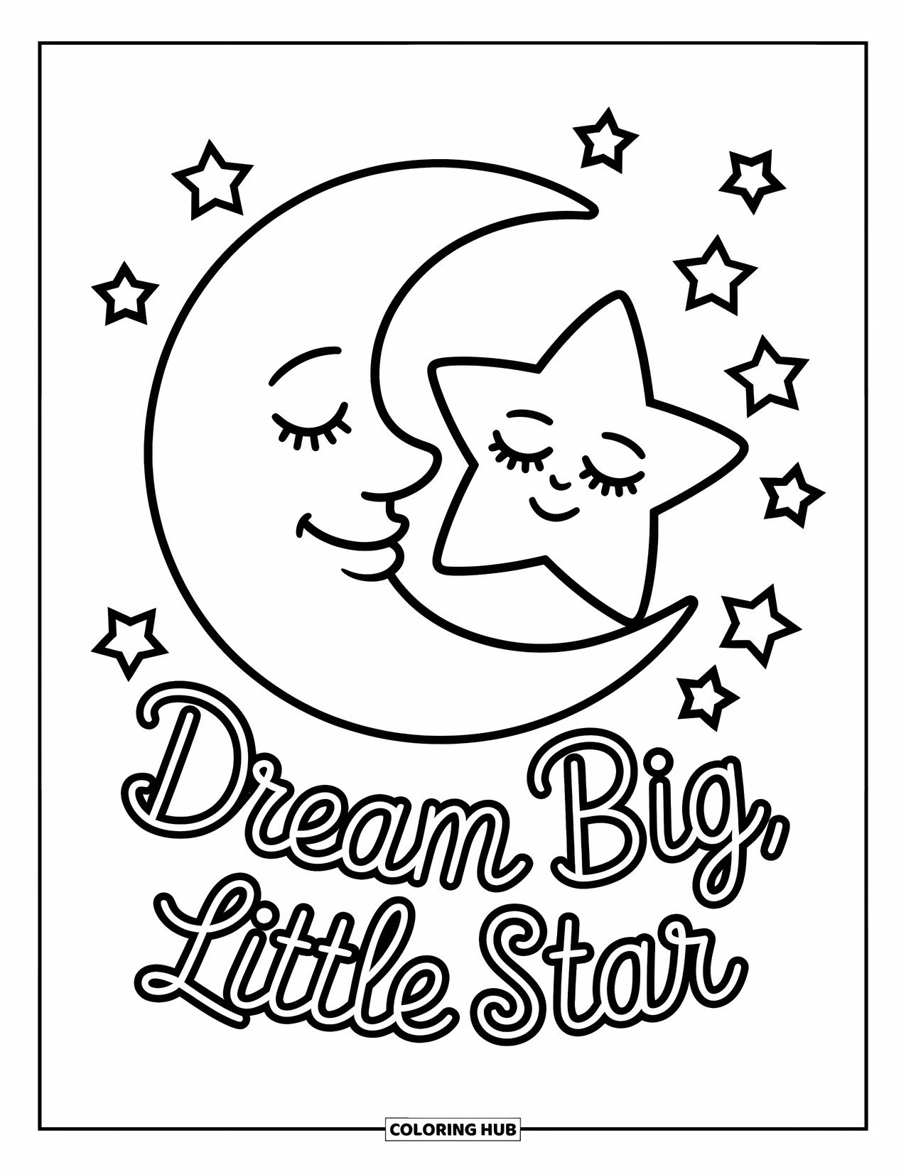 Quote Coloring Page for Kids: A sleepy moon and star float gently with the words "Dream big, little star"